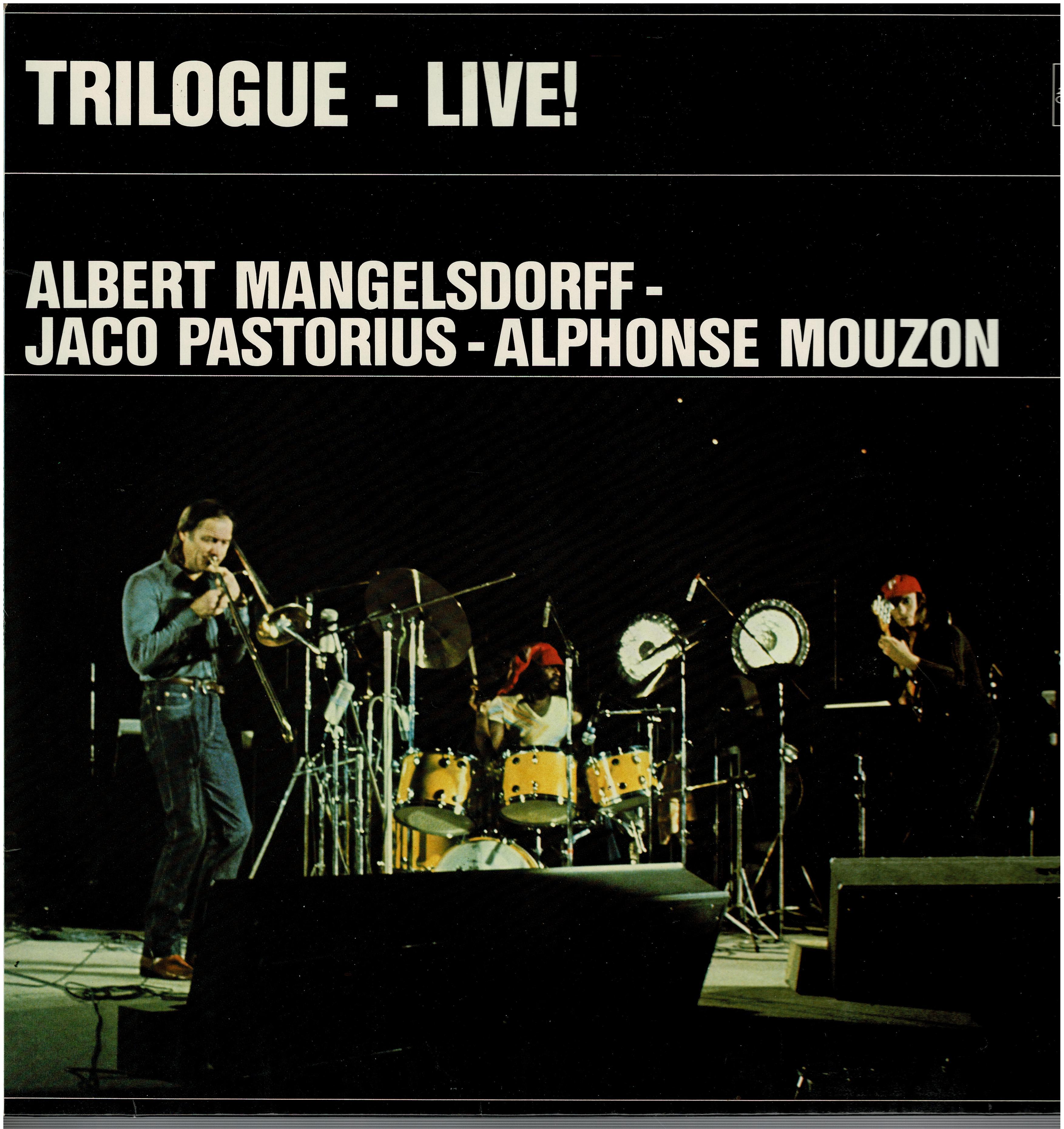 Trilogue (Mangelsdorff / Pastorius / Mouzuon) • Live At The Berlin Jazz Days