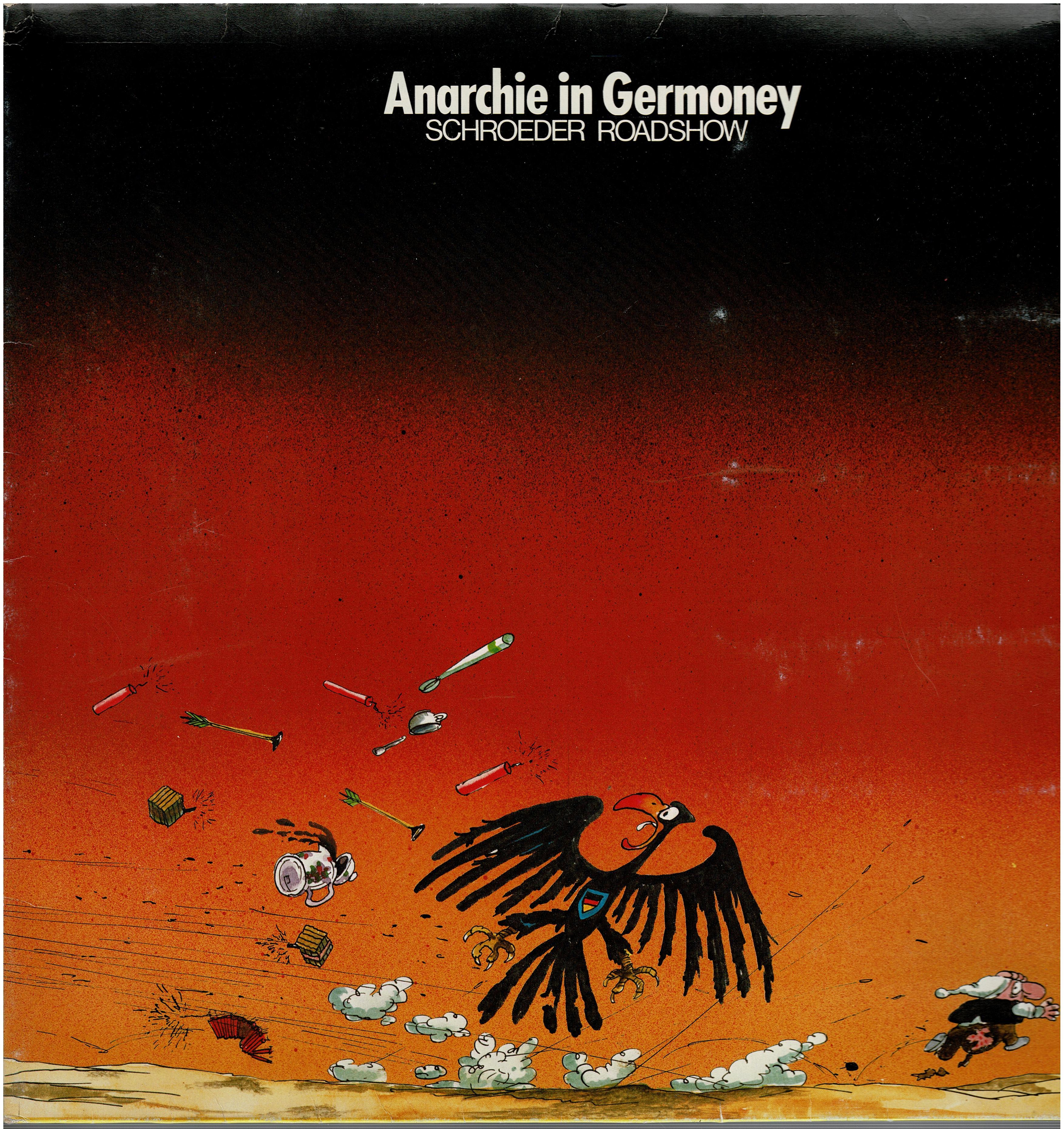 Schroeder Roadshow • Anarchie In Germoney
