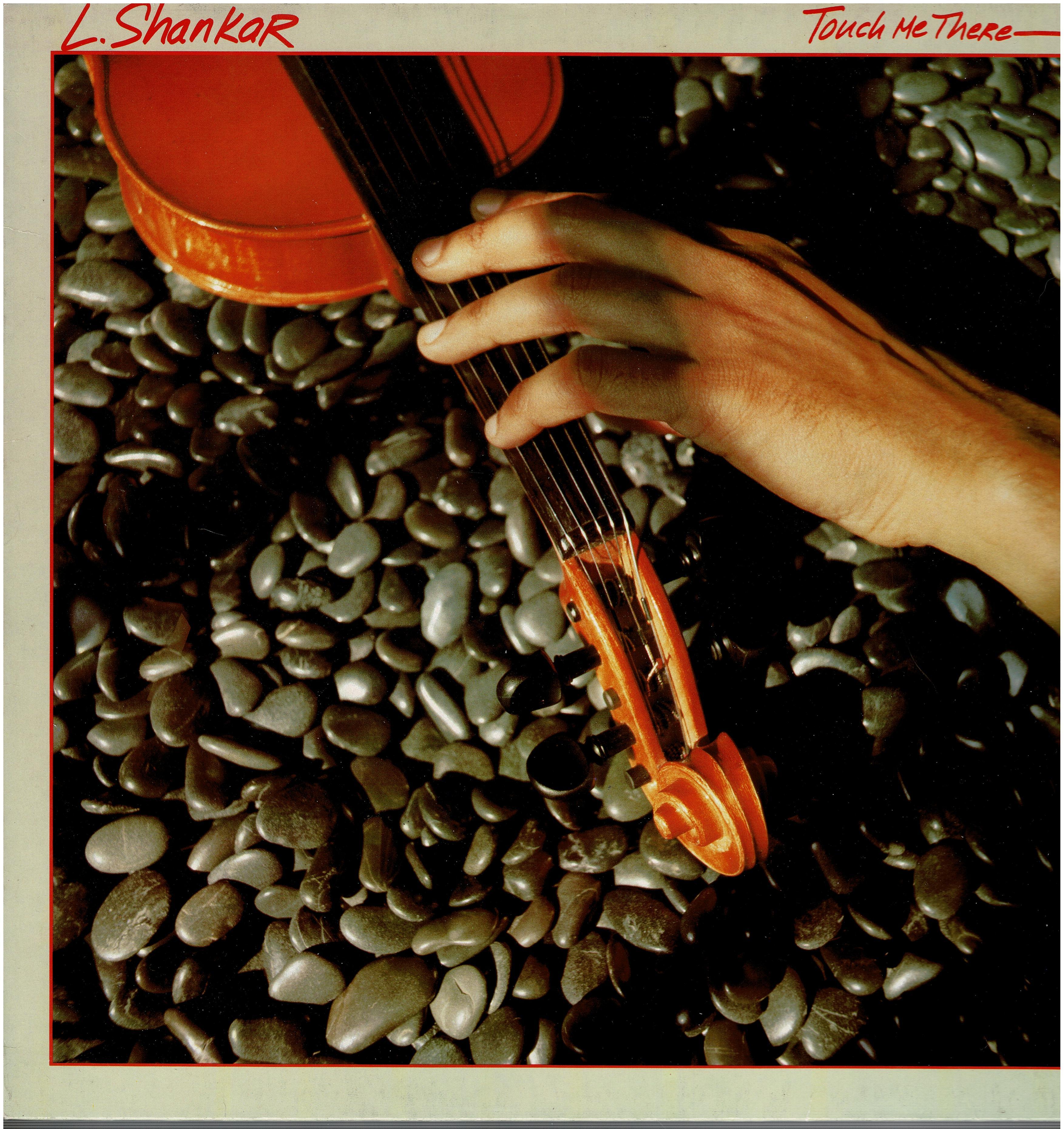 Shankar • Touch Me There