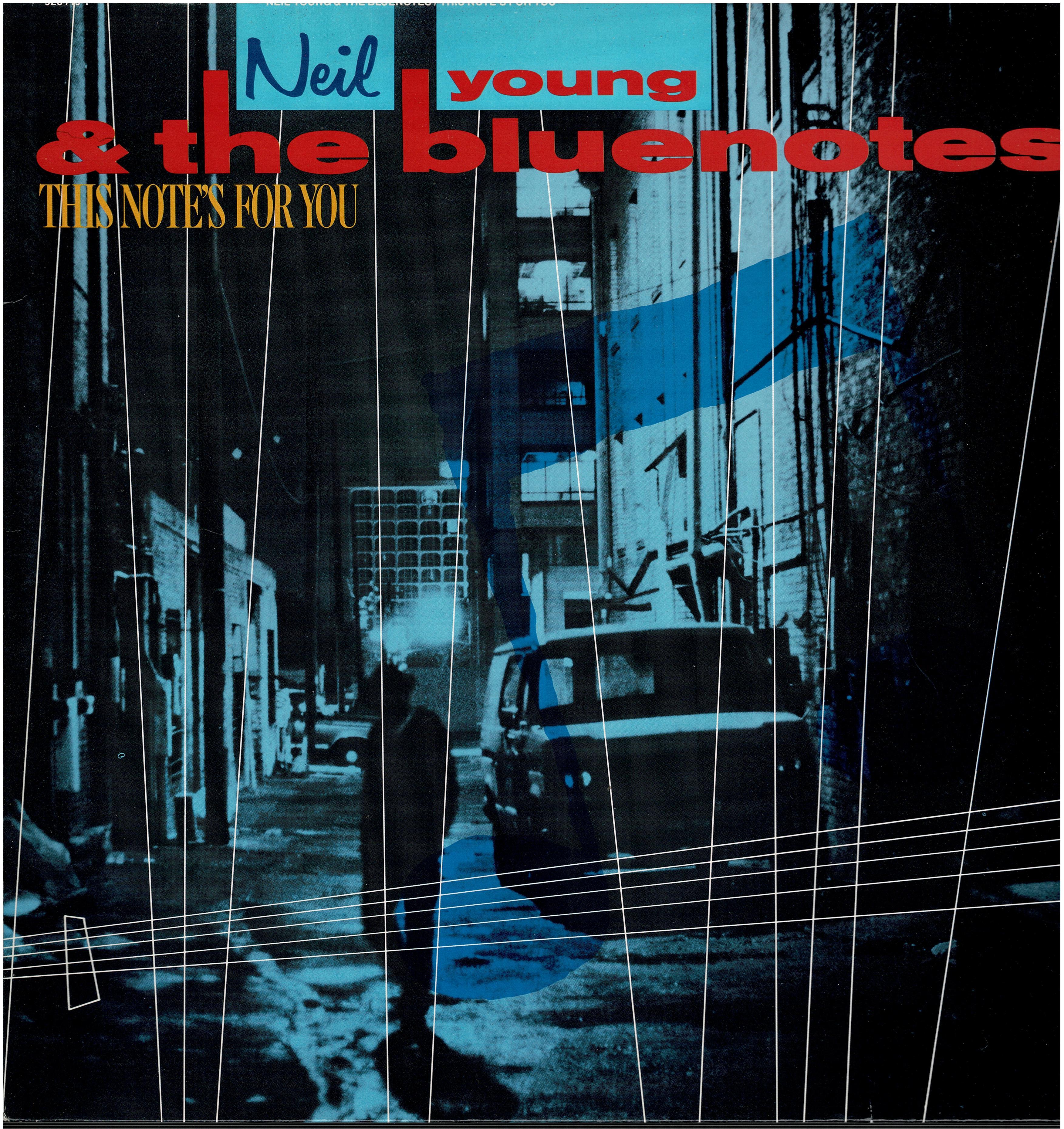 Neil Young & The Bluenotes • This Note's For You