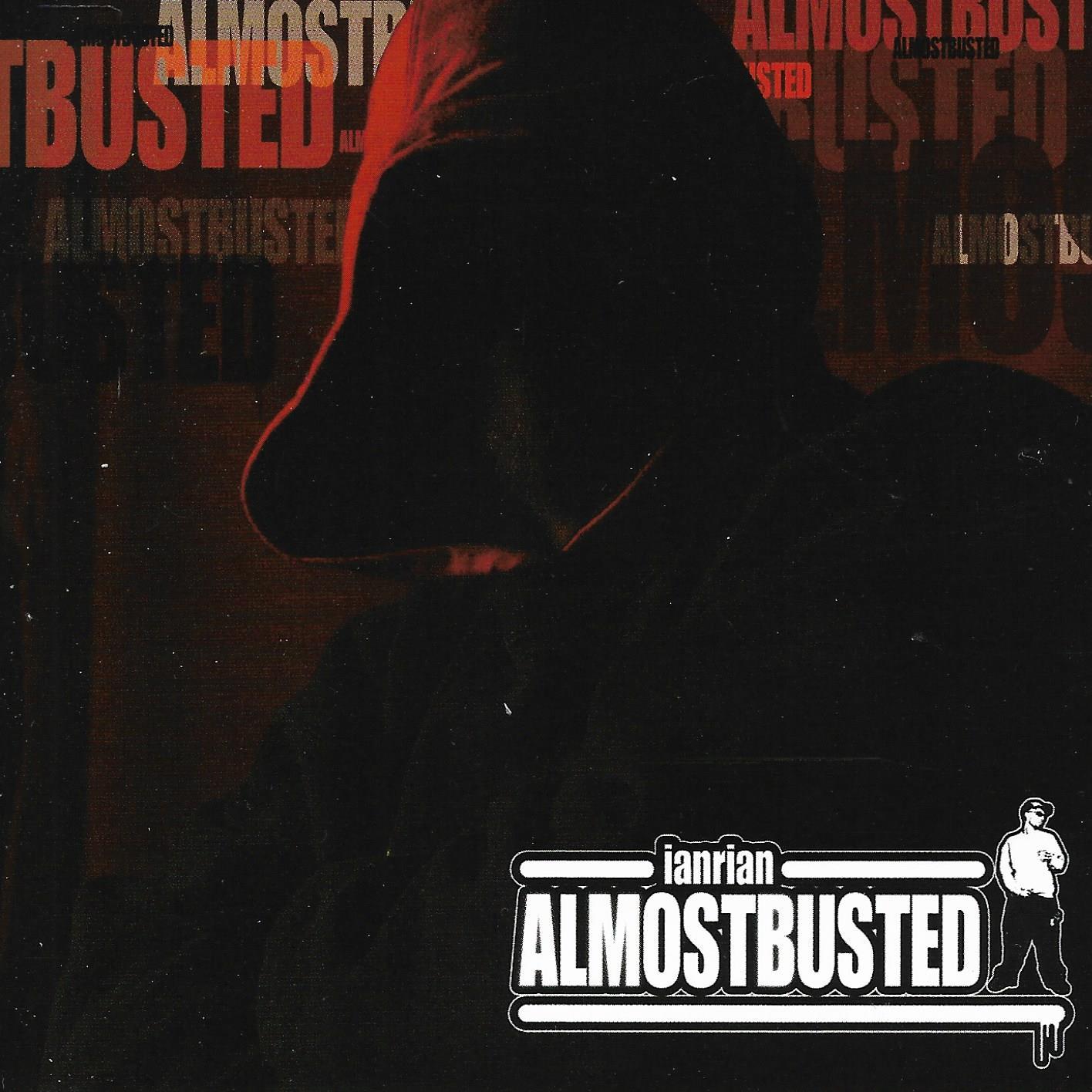 Ian Rian • Almost Busted