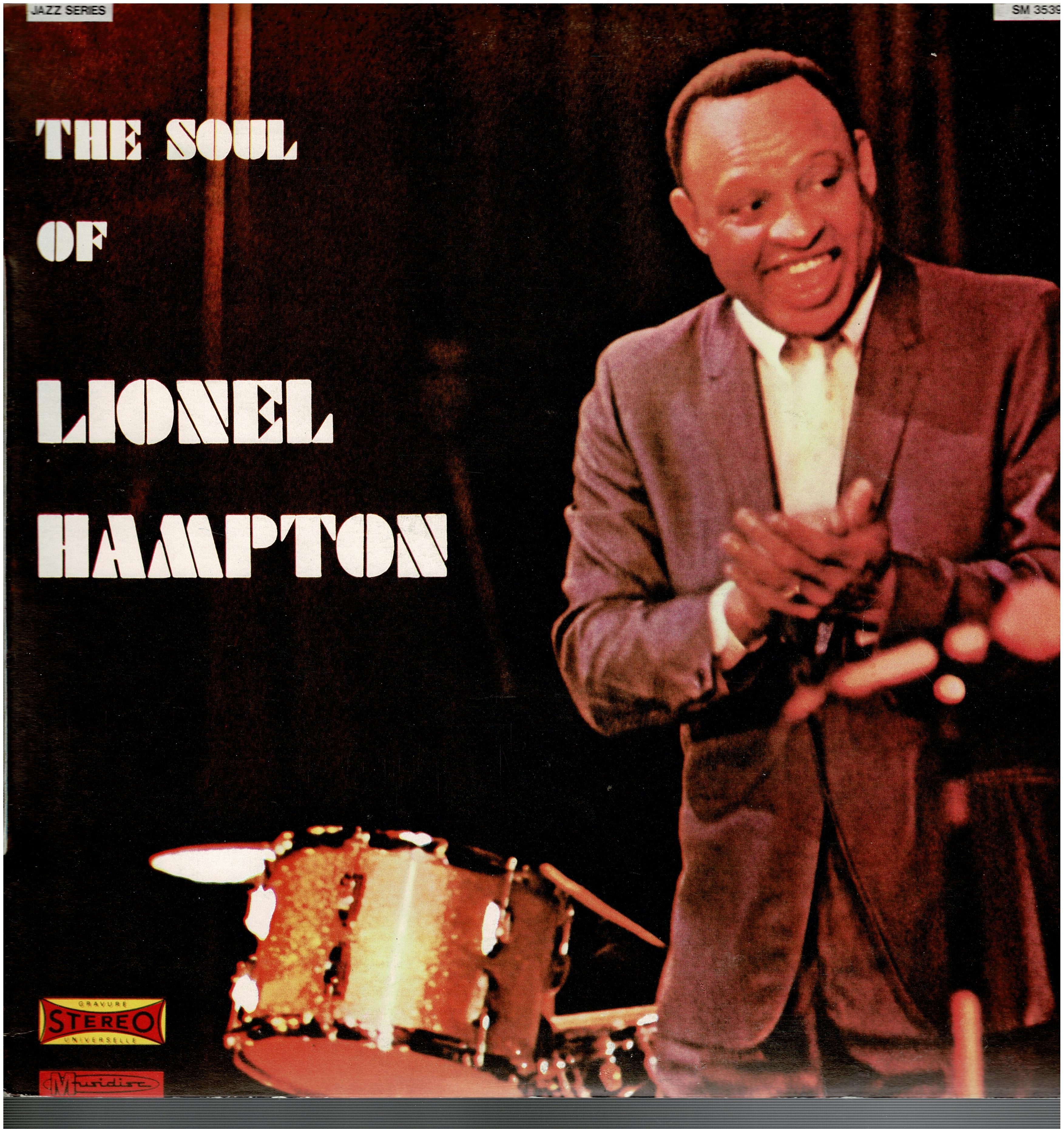 Lionel Hampton And His Sextet • The Soul Of Lionel Hampton