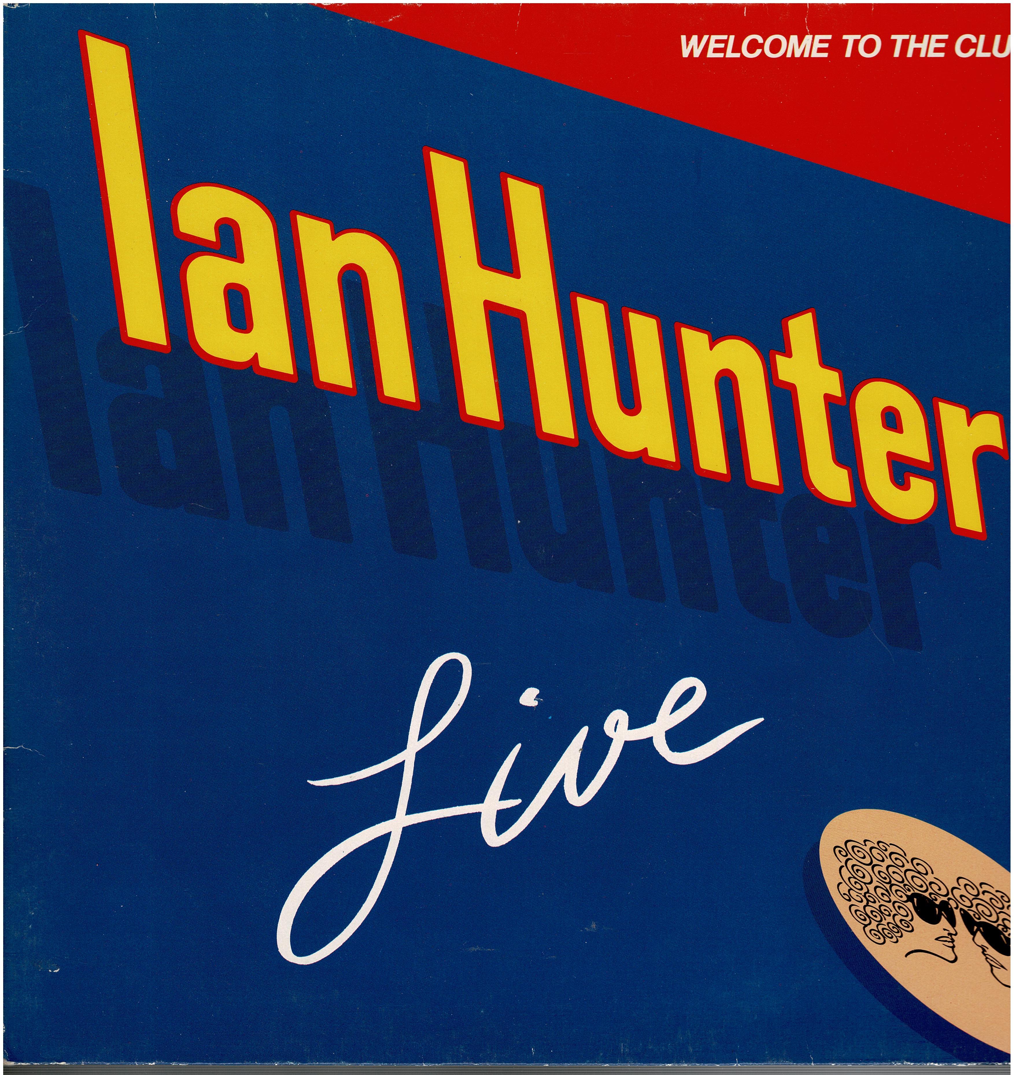 Ian Hunter • Welcome To The Club - Live