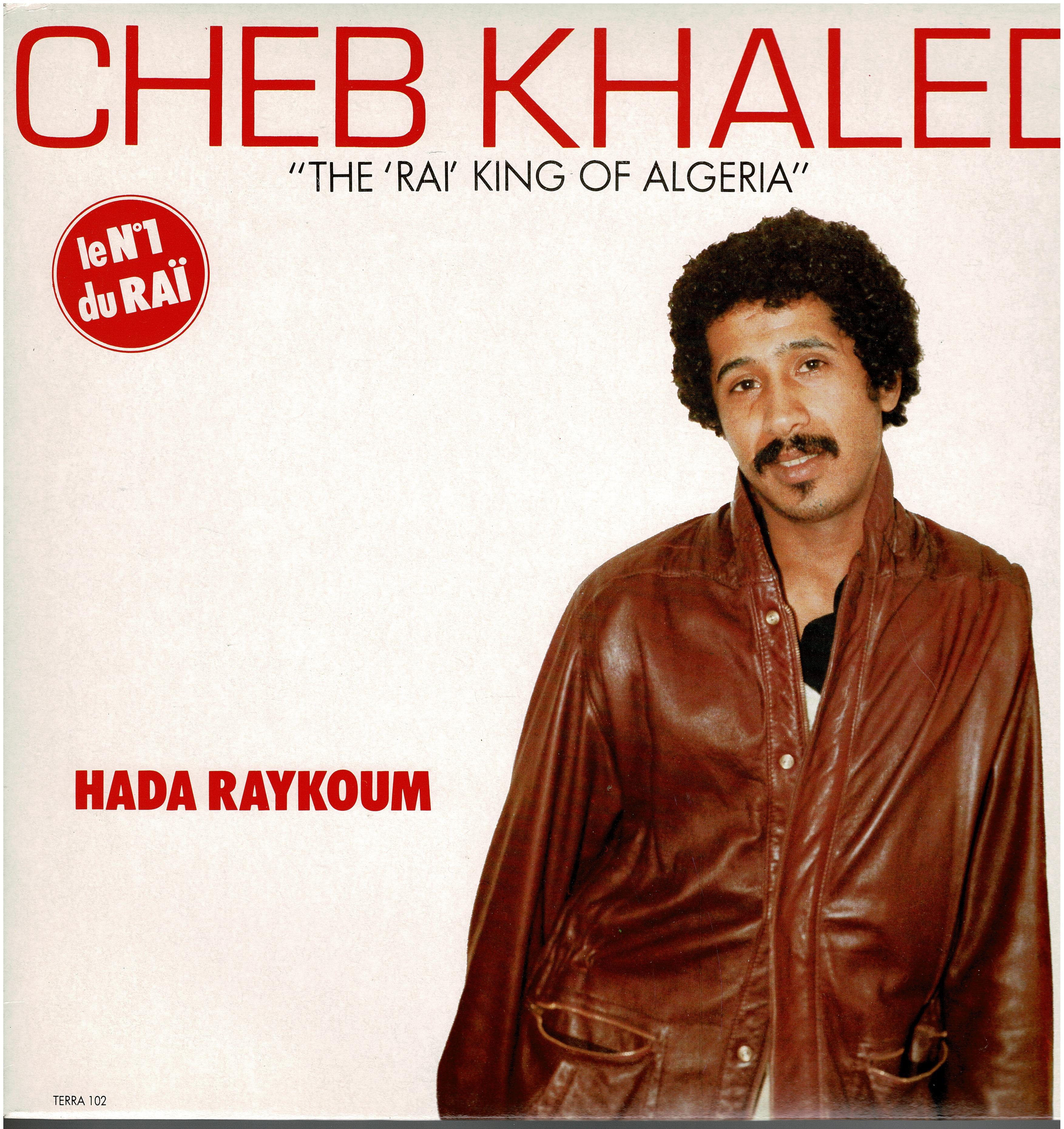 Khaled • Hada Raykoum