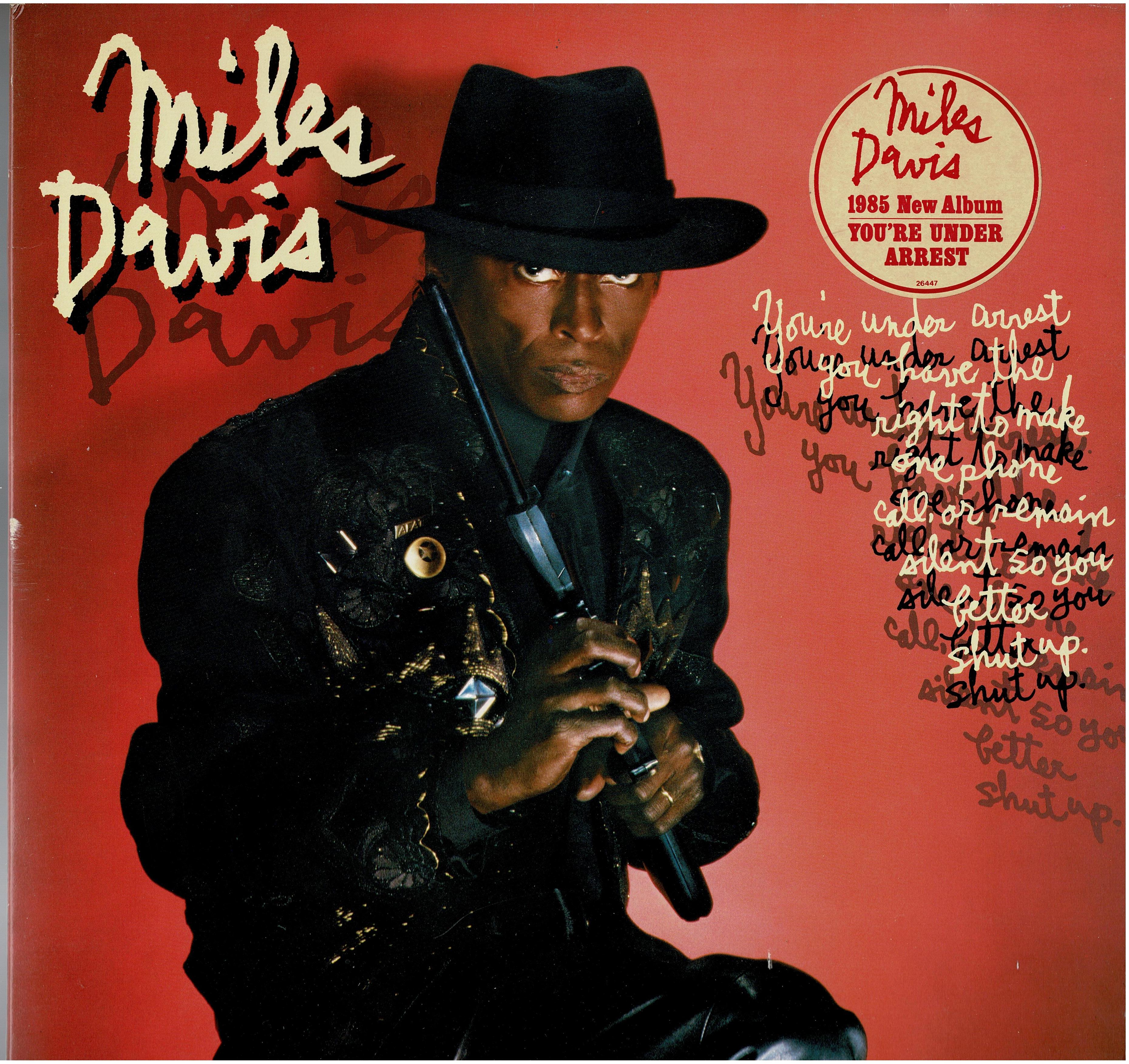 Miles Davis • You're Under Arrest