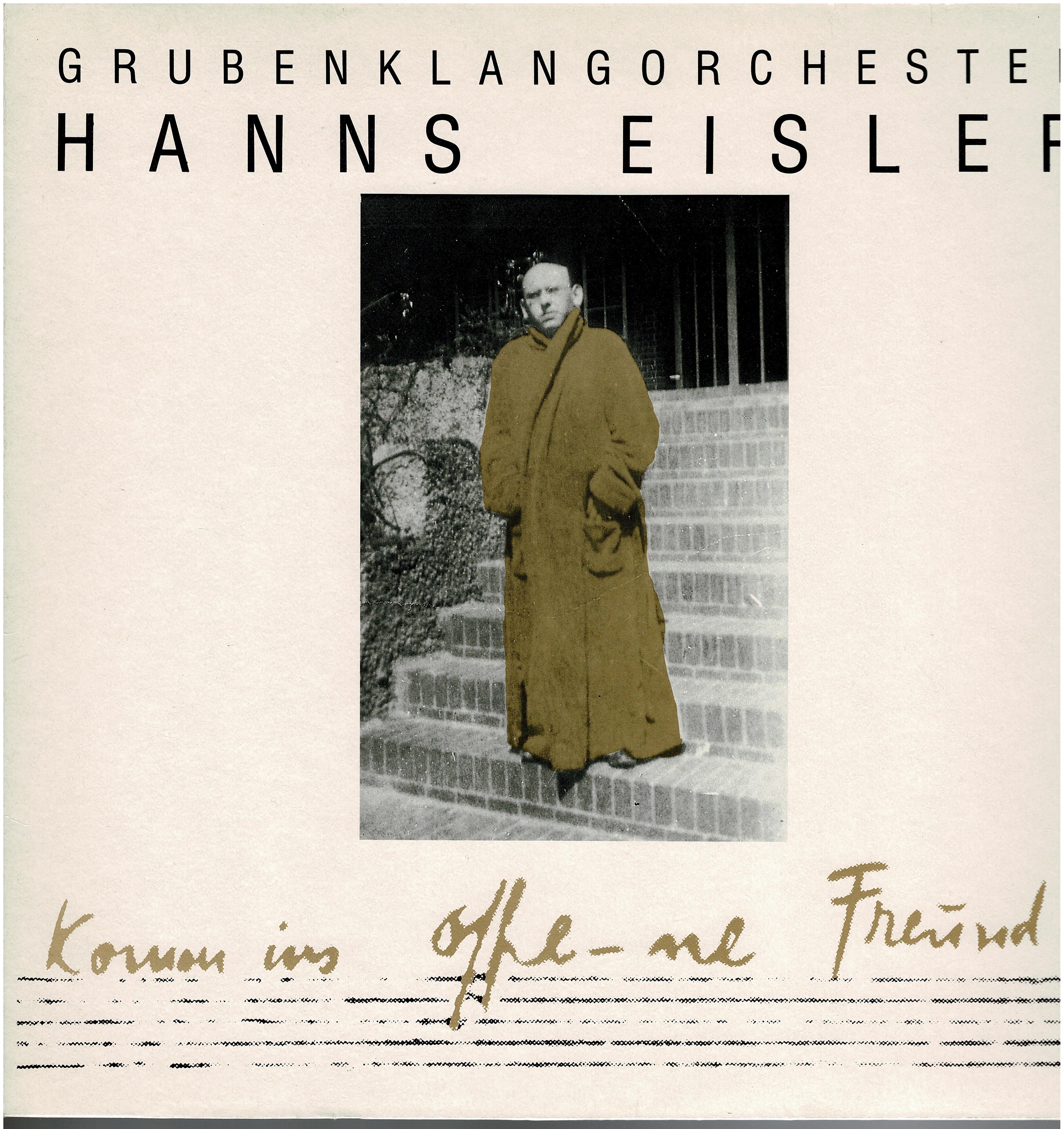 GrubenKlangOrchester • Hanns Eisler - Komm Ins Offe-ne Freund!