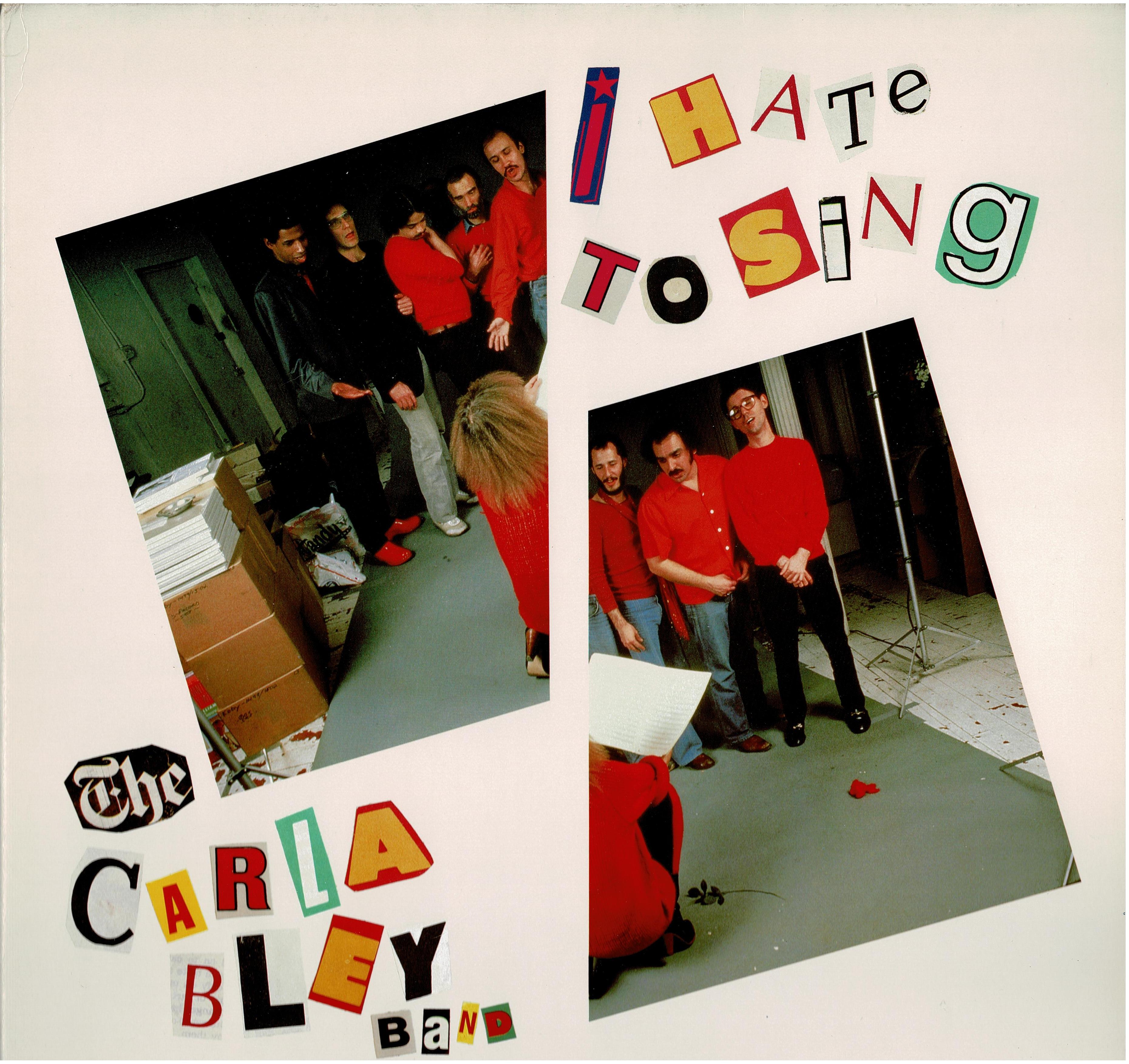 Carla Bley Band • I Hate To Sing