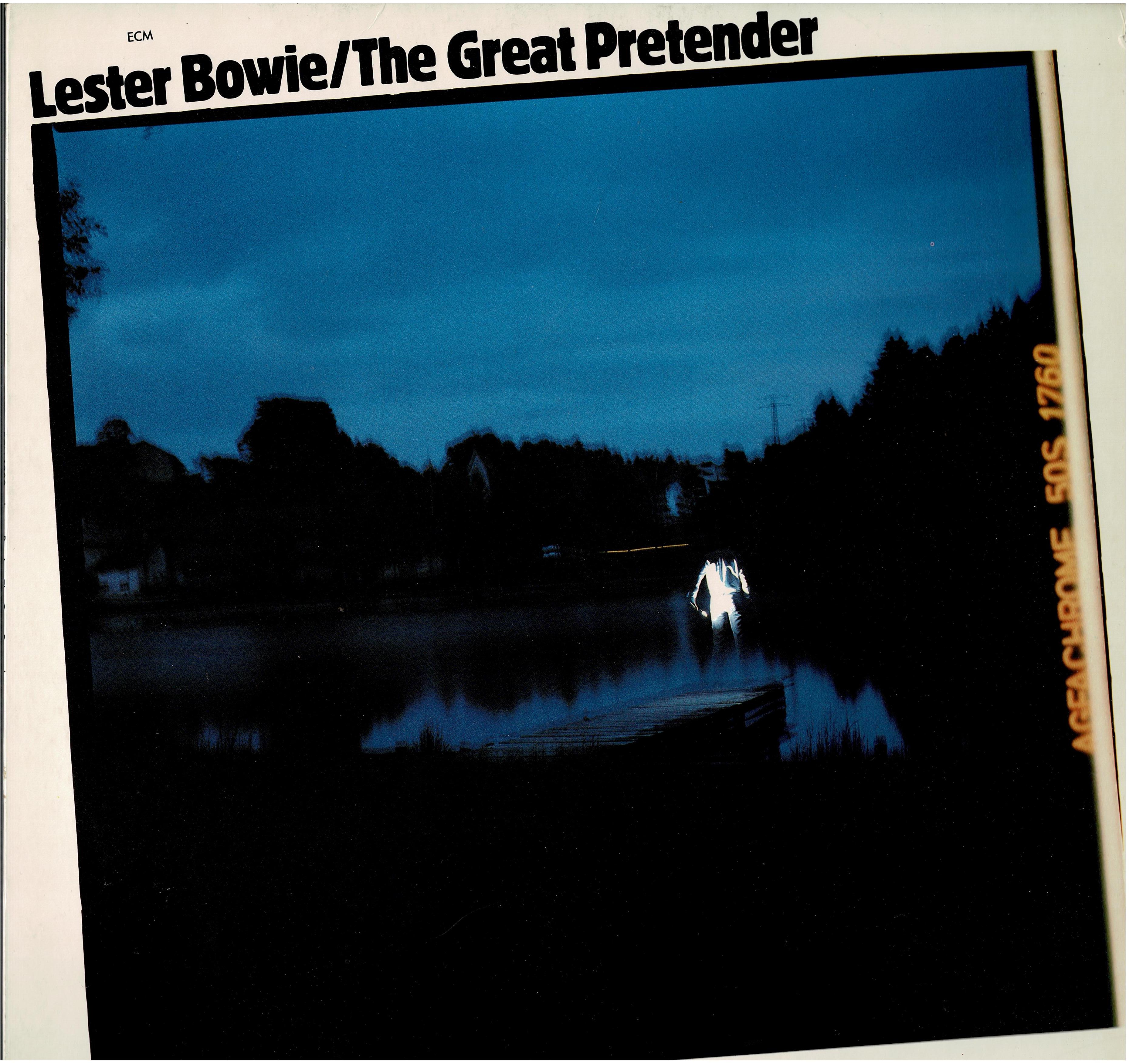 Lester Bowie • The Great Pretender