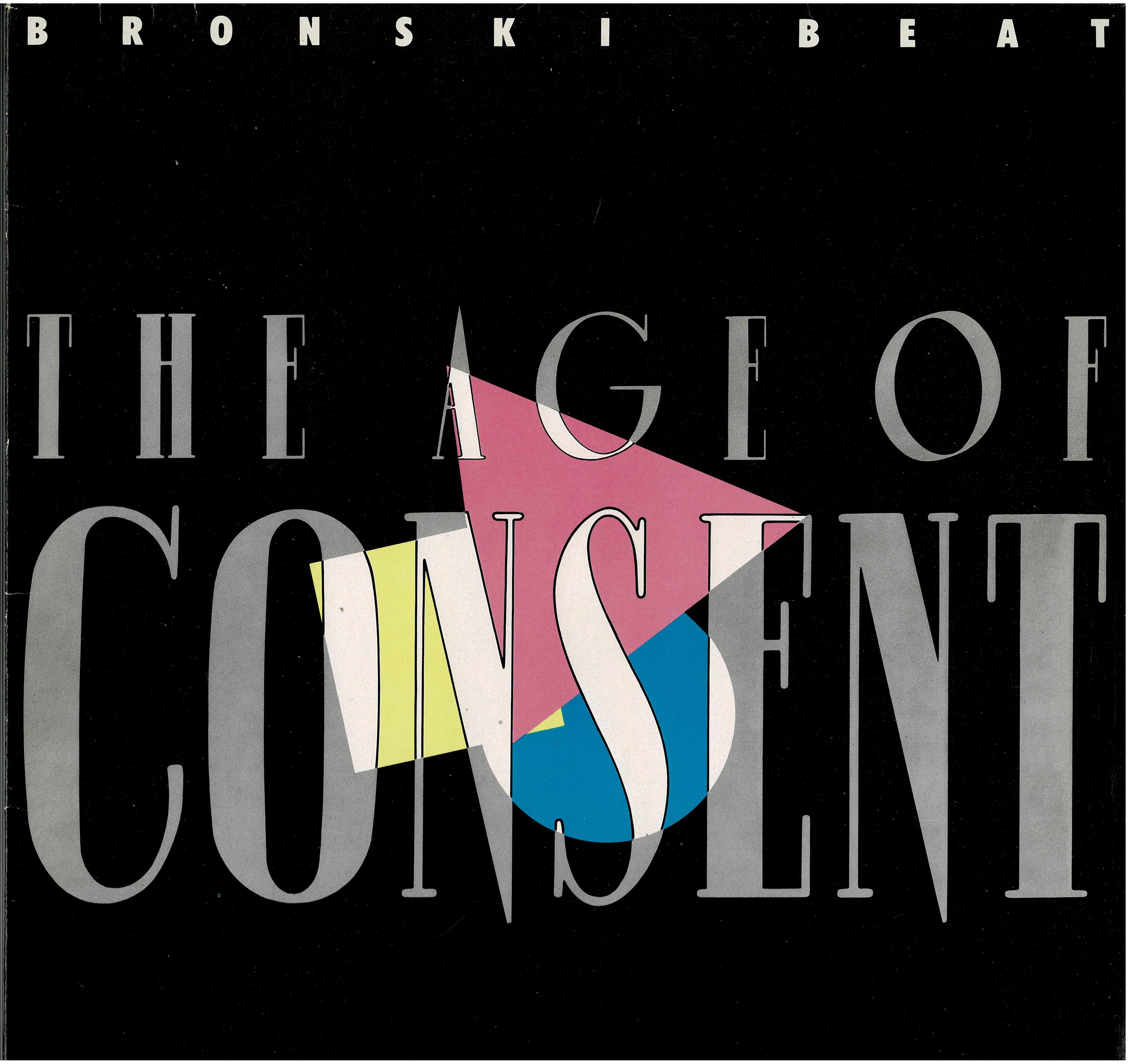 Bronski Beat • The Age Of Consent
