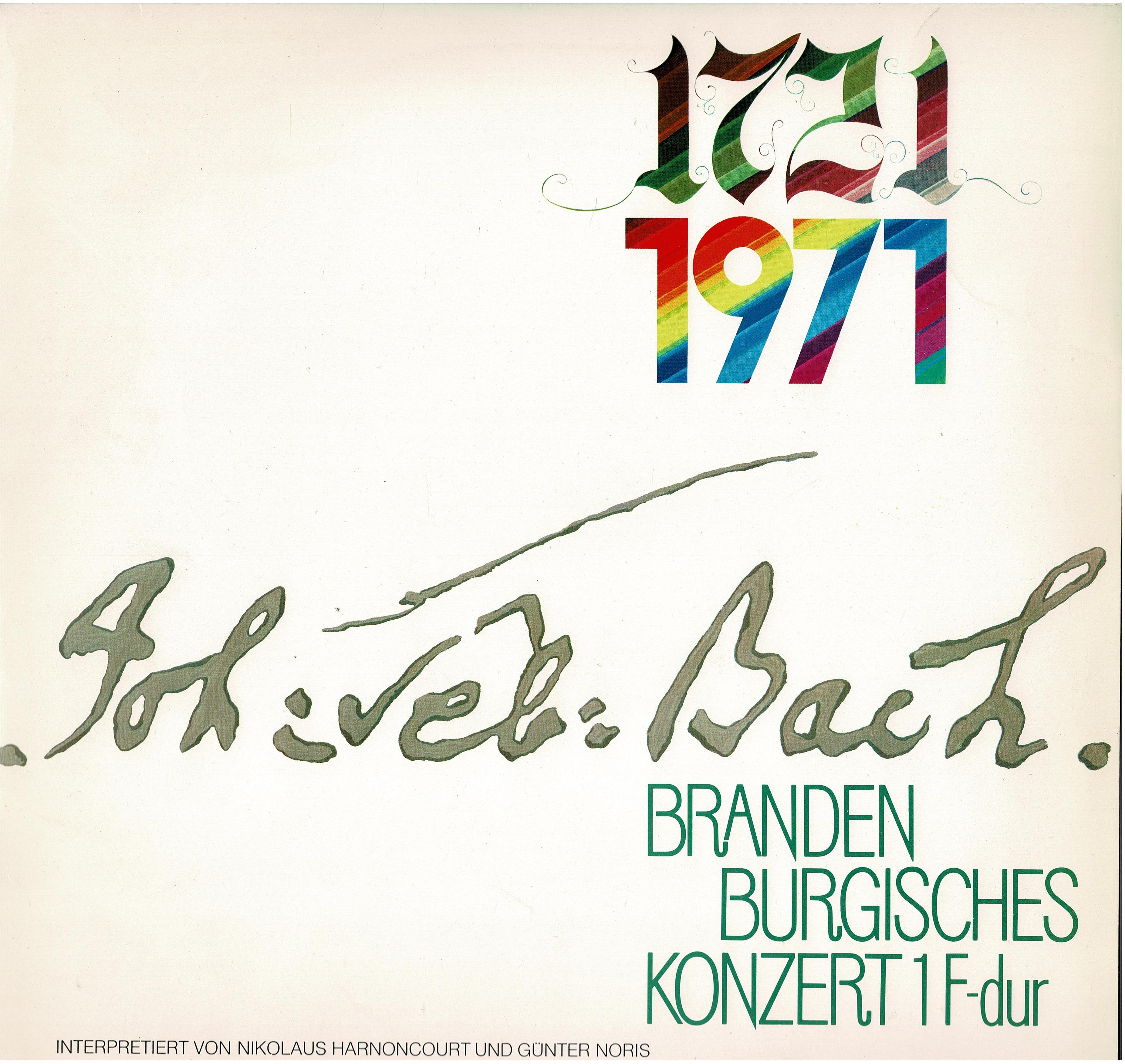 Johann Sebastian Bach - Nikolaus Harnoncourt / Günter Noris • 1721 1971 - Brandenburgisches Konzert 1 F-dur
