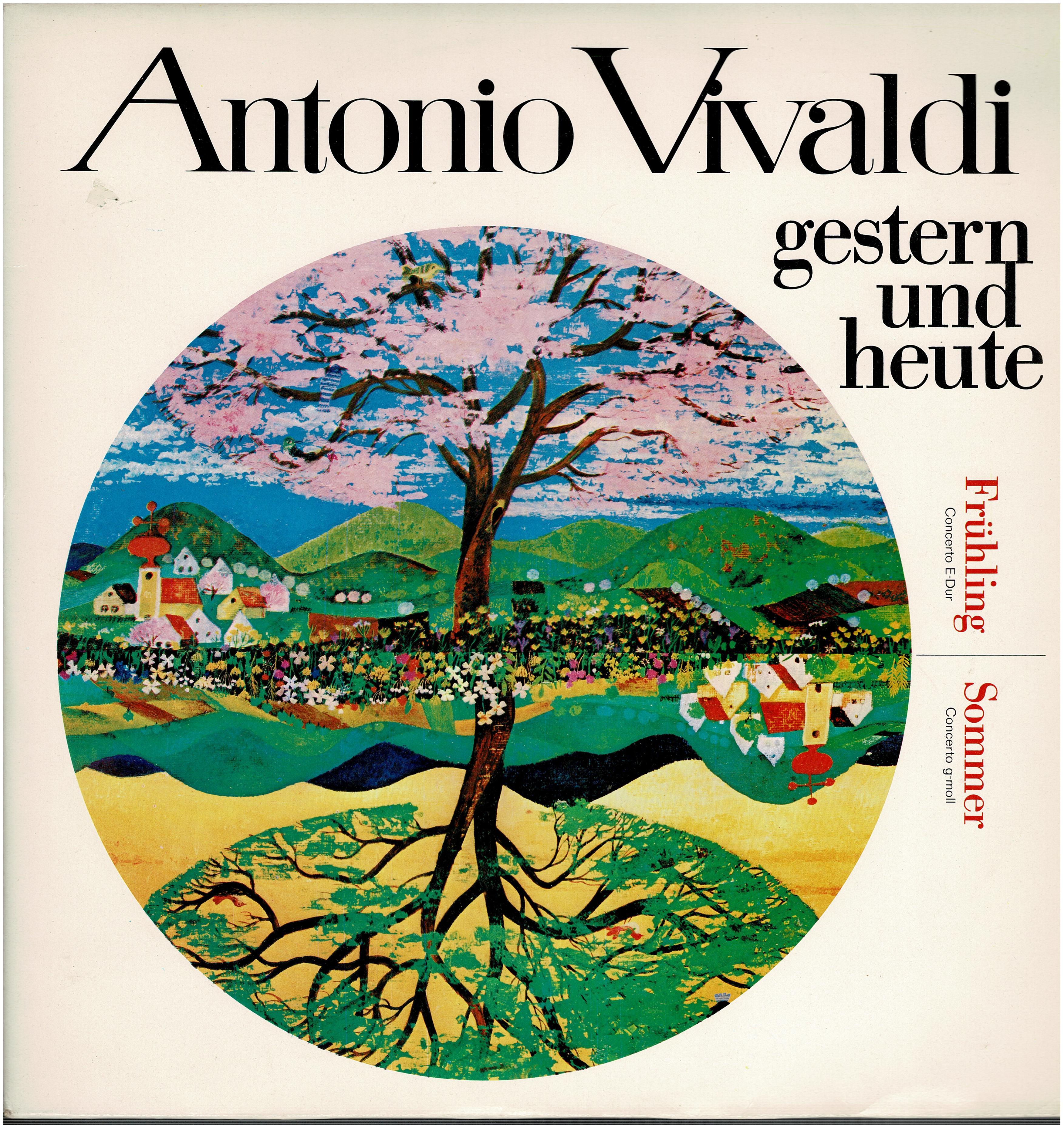Antonio Vivaldi • Gestern Und Heute (Frühling Concerto E-Dur / Sommer Concerto G-moll)