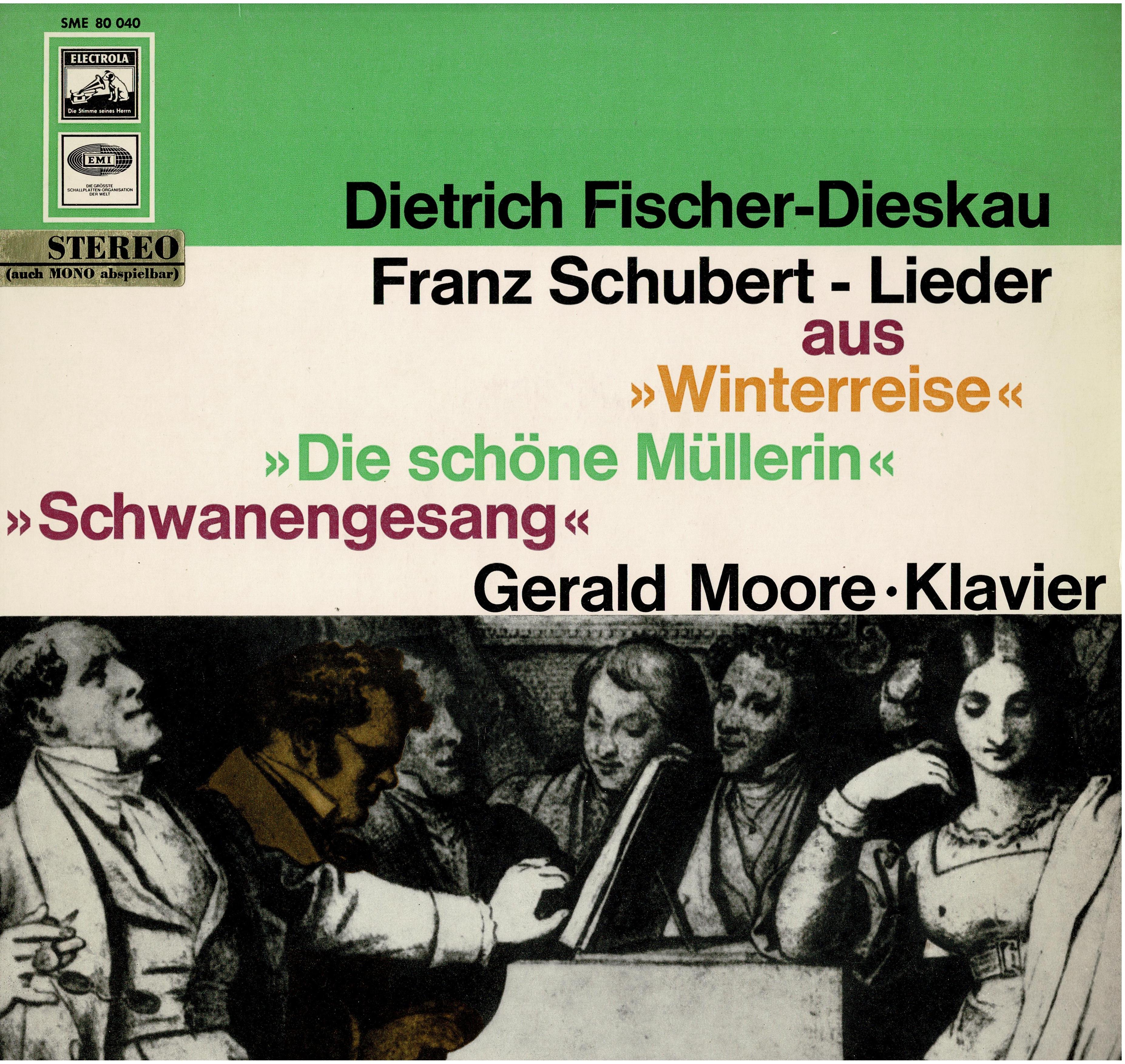 Franz Schubert - Dietrich Fischer-Dieskau / Gerald Moore • Lieder Aus: Winterreise, Die Schöne Müllerin, Schwanengesang