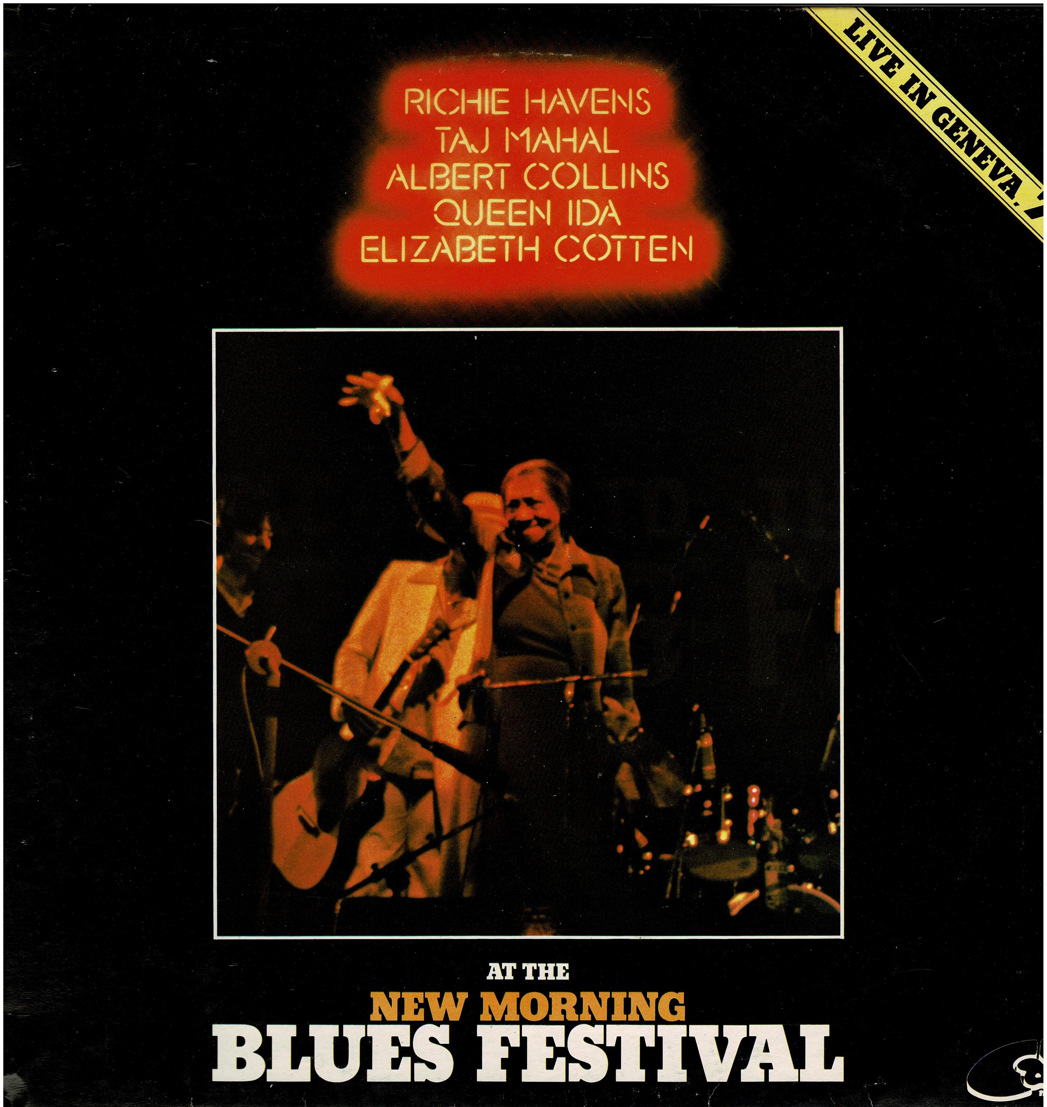 Richie Havens / Taj Mahal / Albert Collins / Queen Ida / Elizabeth Cotten • At The New Morning Blues Festival (Live In Geneva 79)