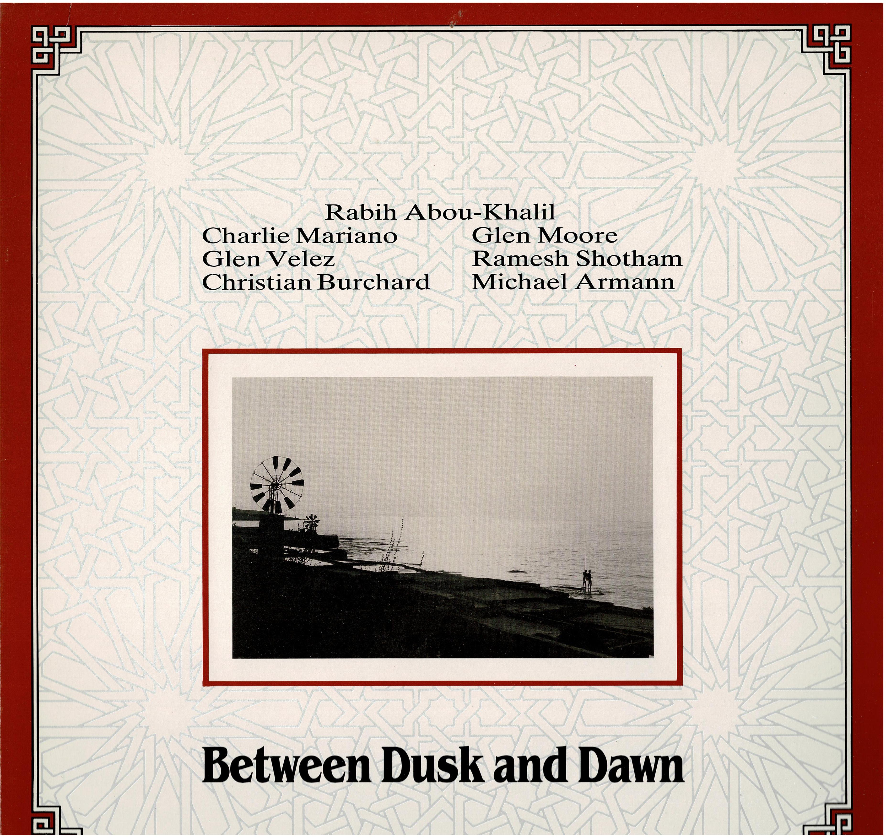 Rabih Abou-Khalil • Between Dusk And Dawn