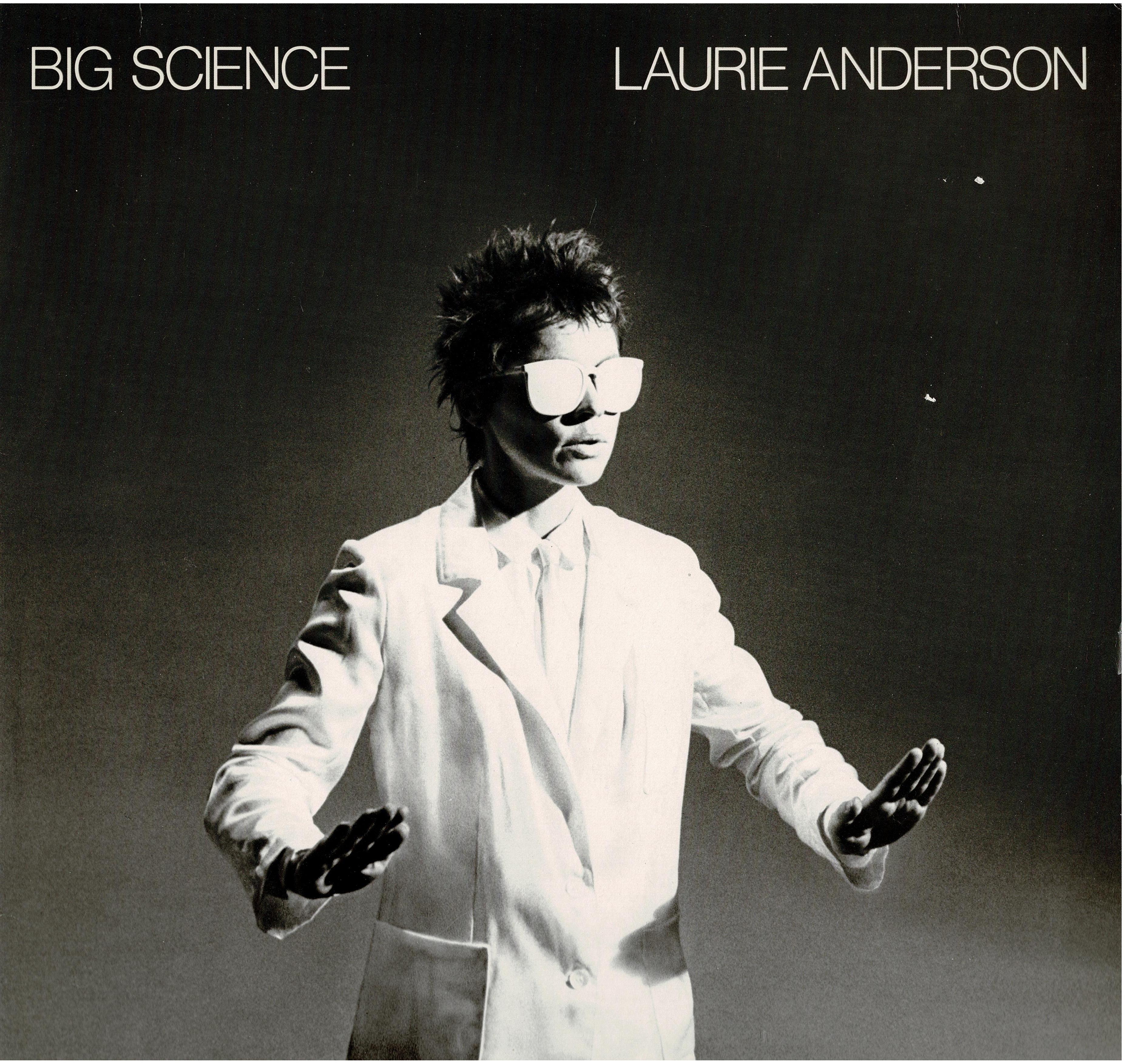 Laurie Anderson • Big Science