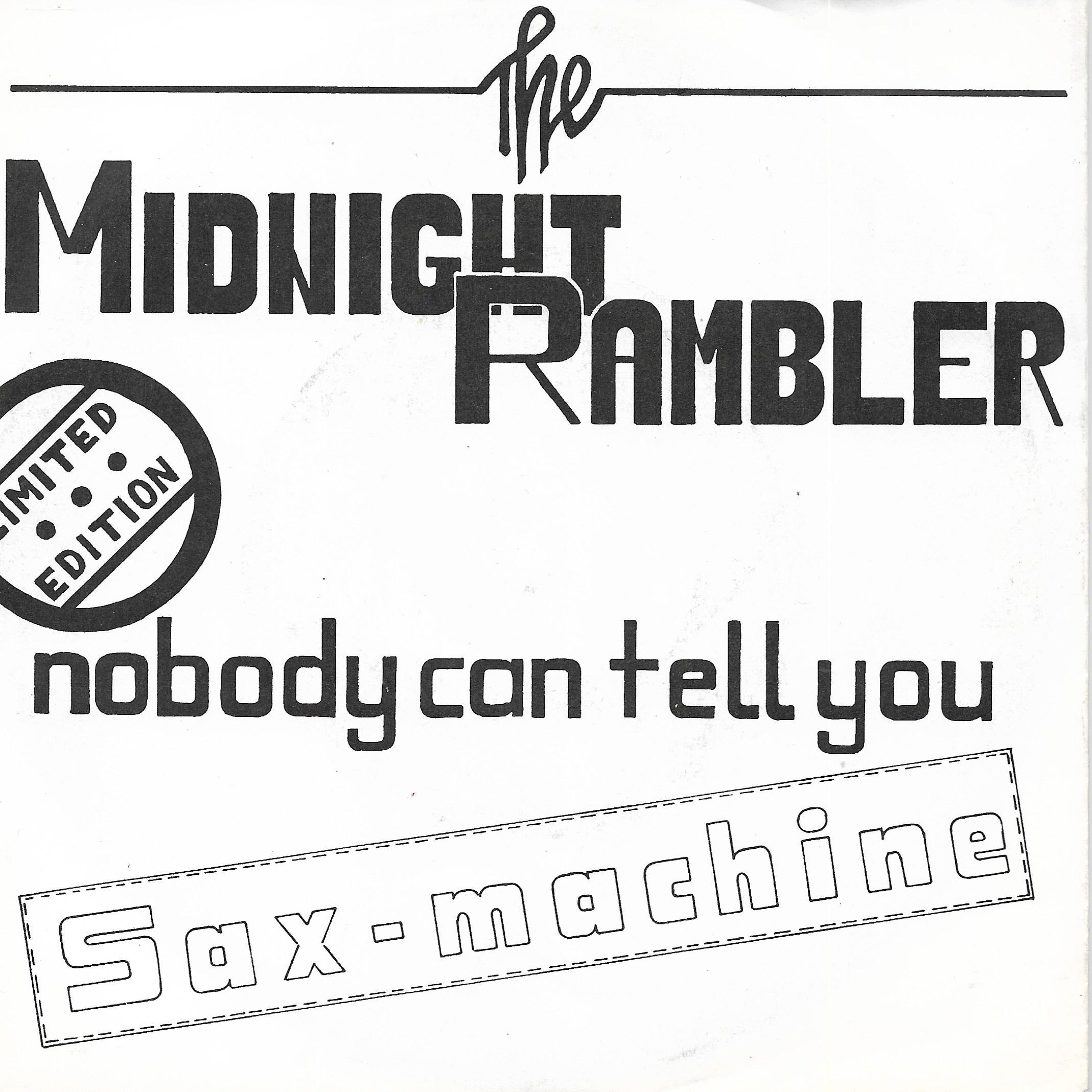 Midnight Rambler • Nobody Can Tell You / Sax-Machine