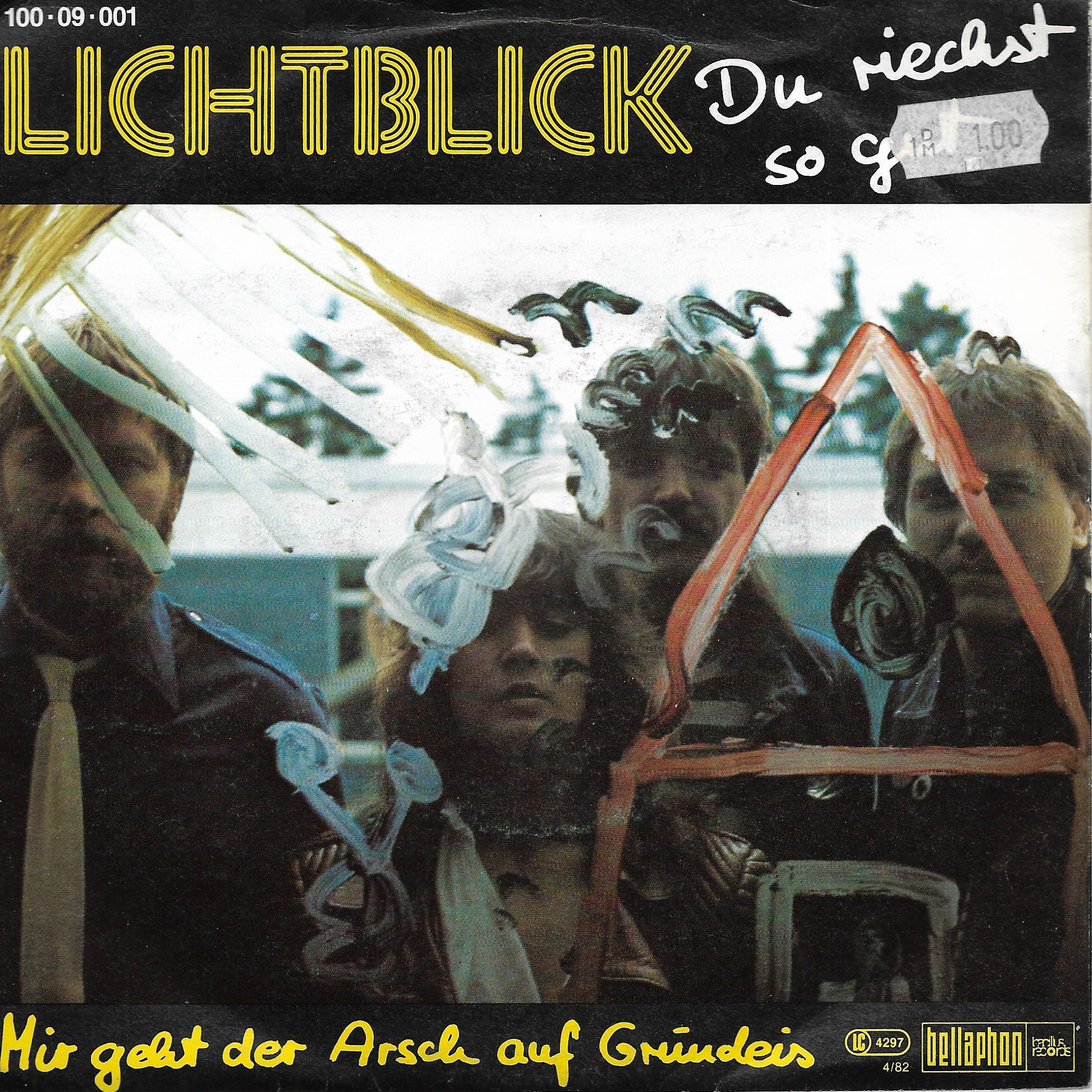 Lichtblick • Du Riechst So Gut / Mir Geht Der Arsch Auf Grundeis