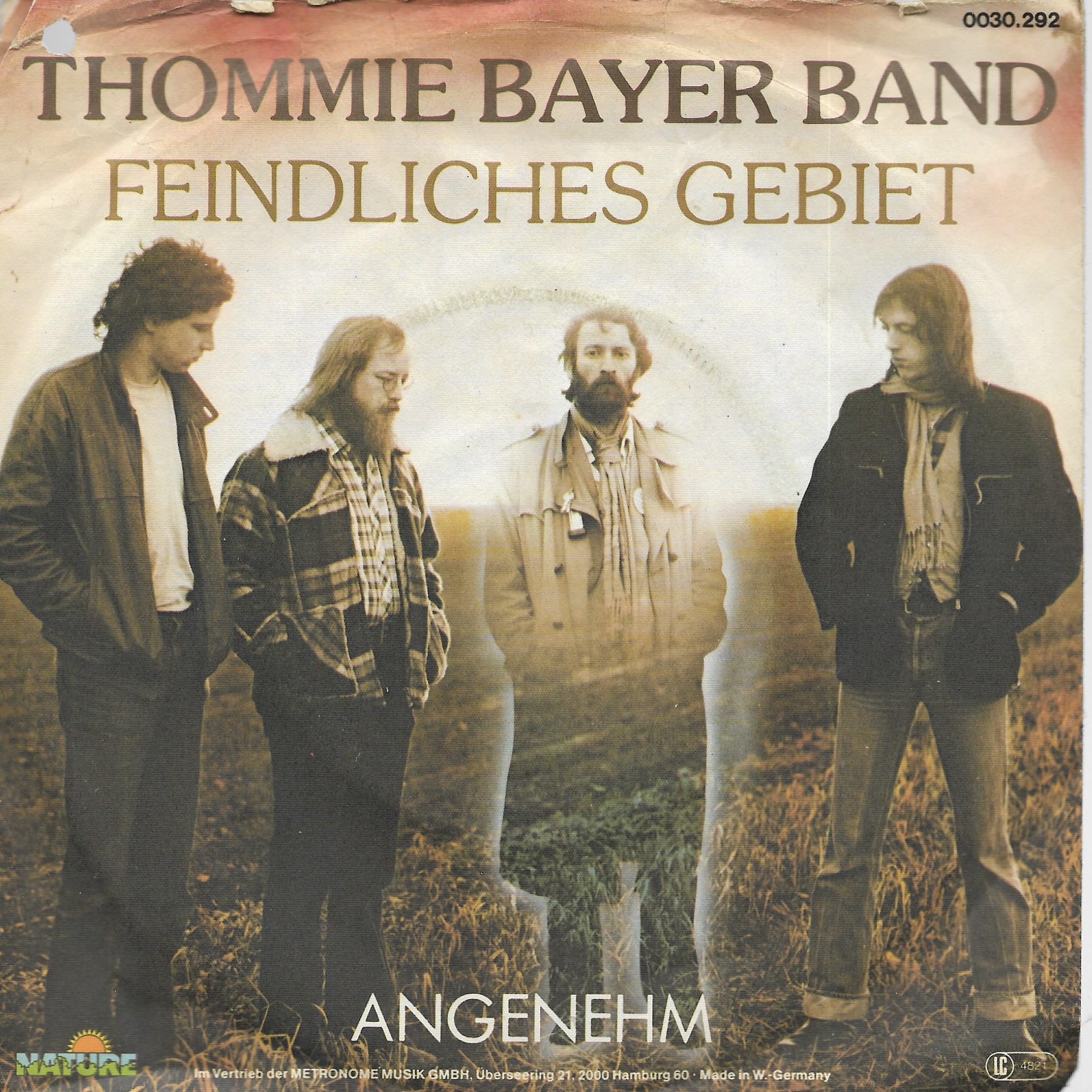 Thommie Bayer Band • Feindliches Gebiet