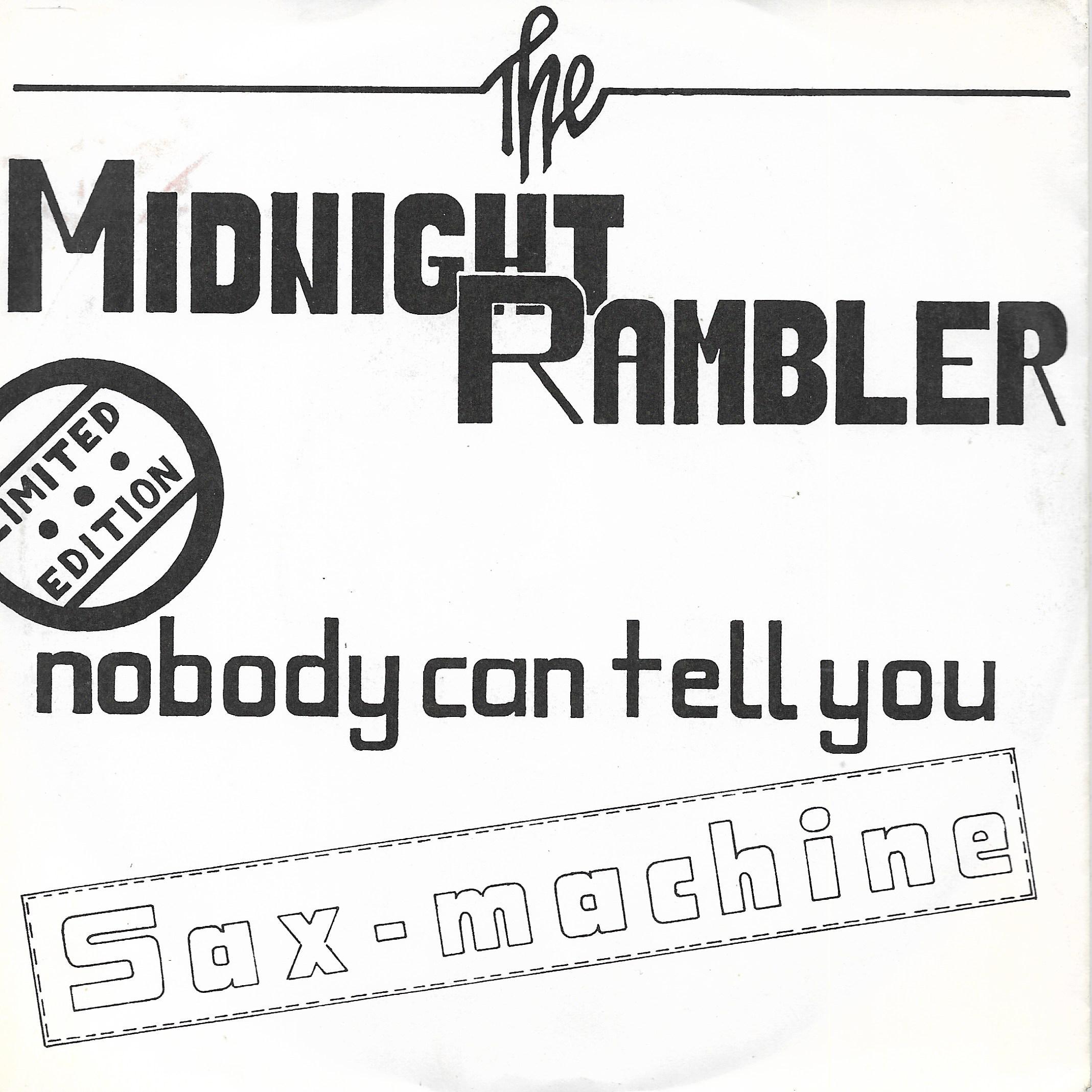 Midnight Rambler • Nobody Can Tell You / Sax-Machine