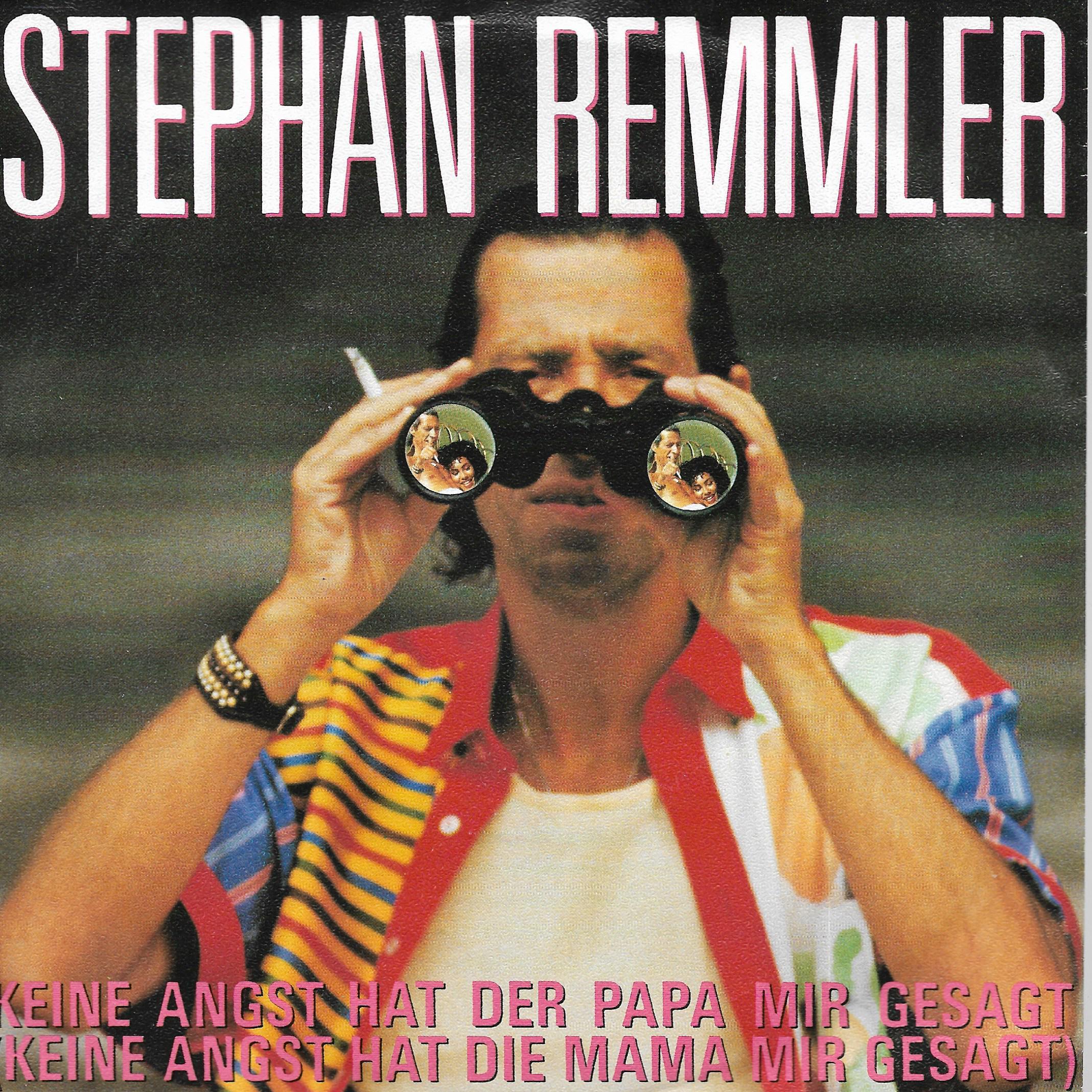 Stephan Remmler • Keine Angst Hat Der Papa Mir Gesagt