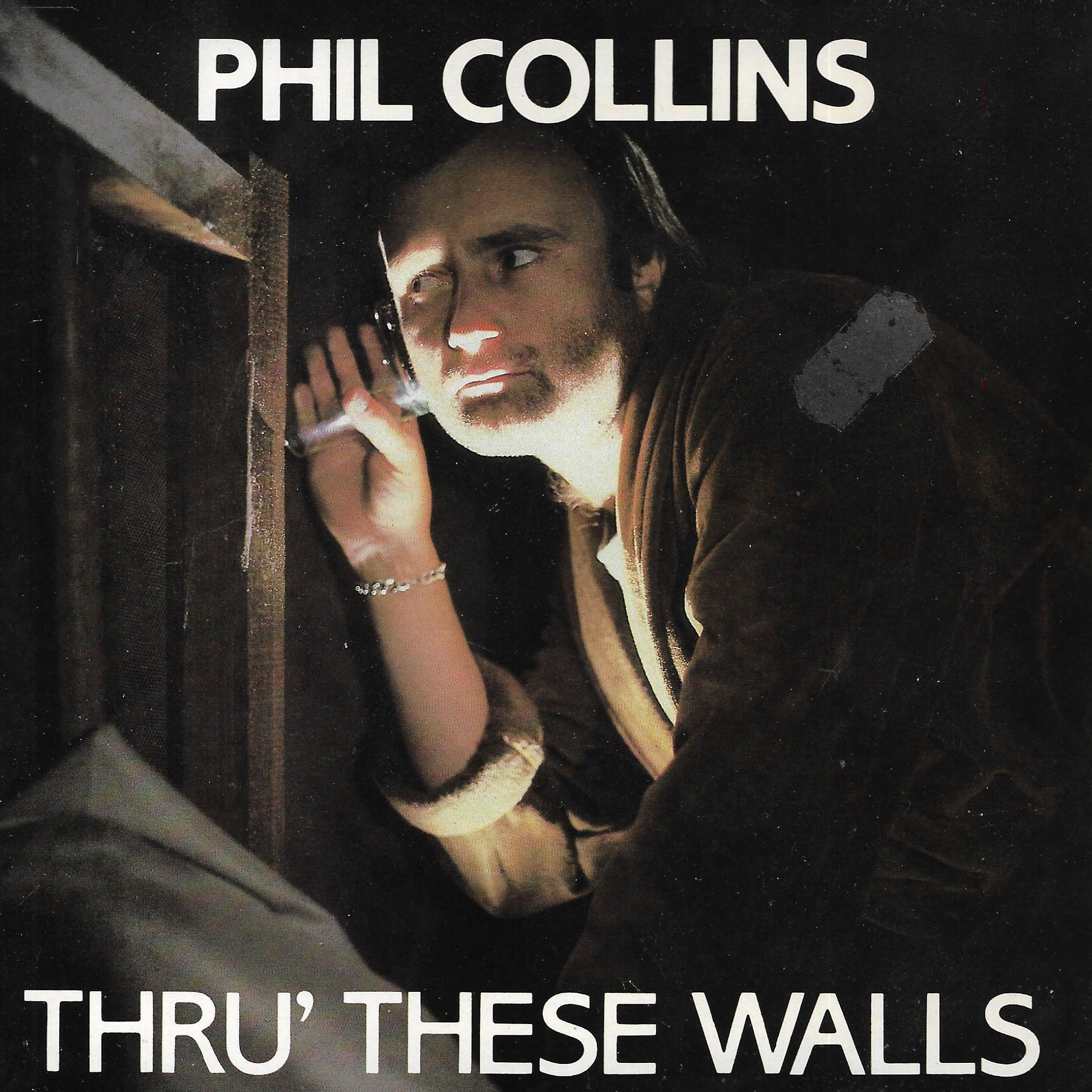 Phil Collins • Thru' These Walls