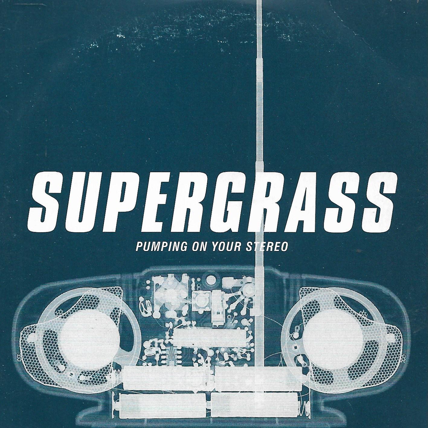 Supergrass • Pumping On Your Stereo