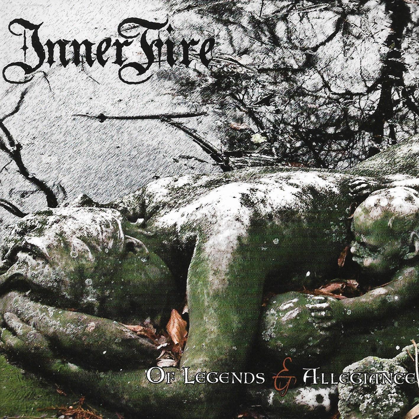InnerFire • Of Legends & Allegiance