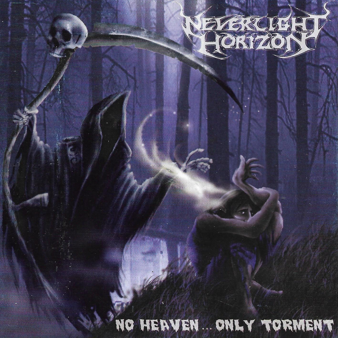 Neverlight Horizon • No Heaven... Only Torment