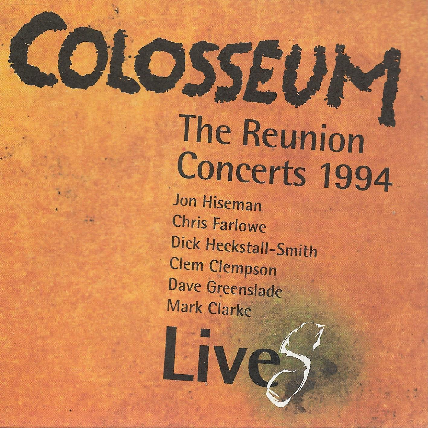Colosseum • Colosseum LiveS (The Reunion Concerts 1994)