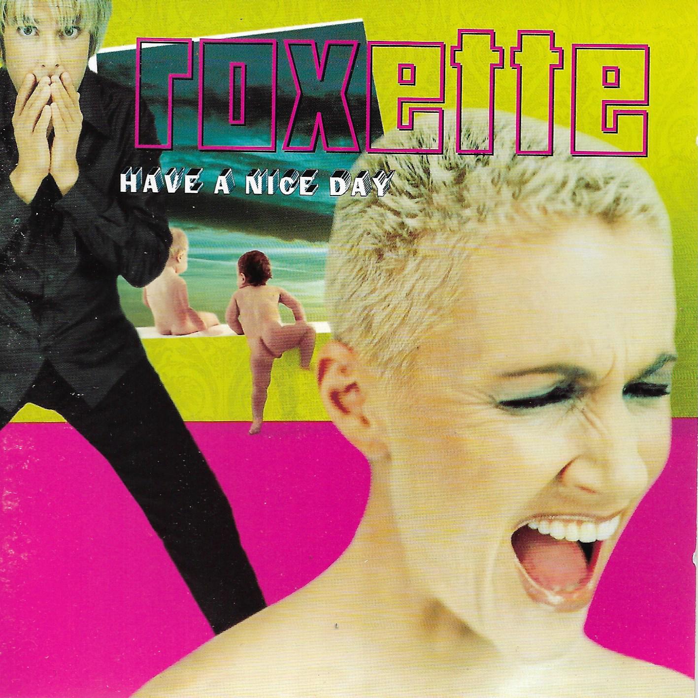 Roxette • Have A Nice Day