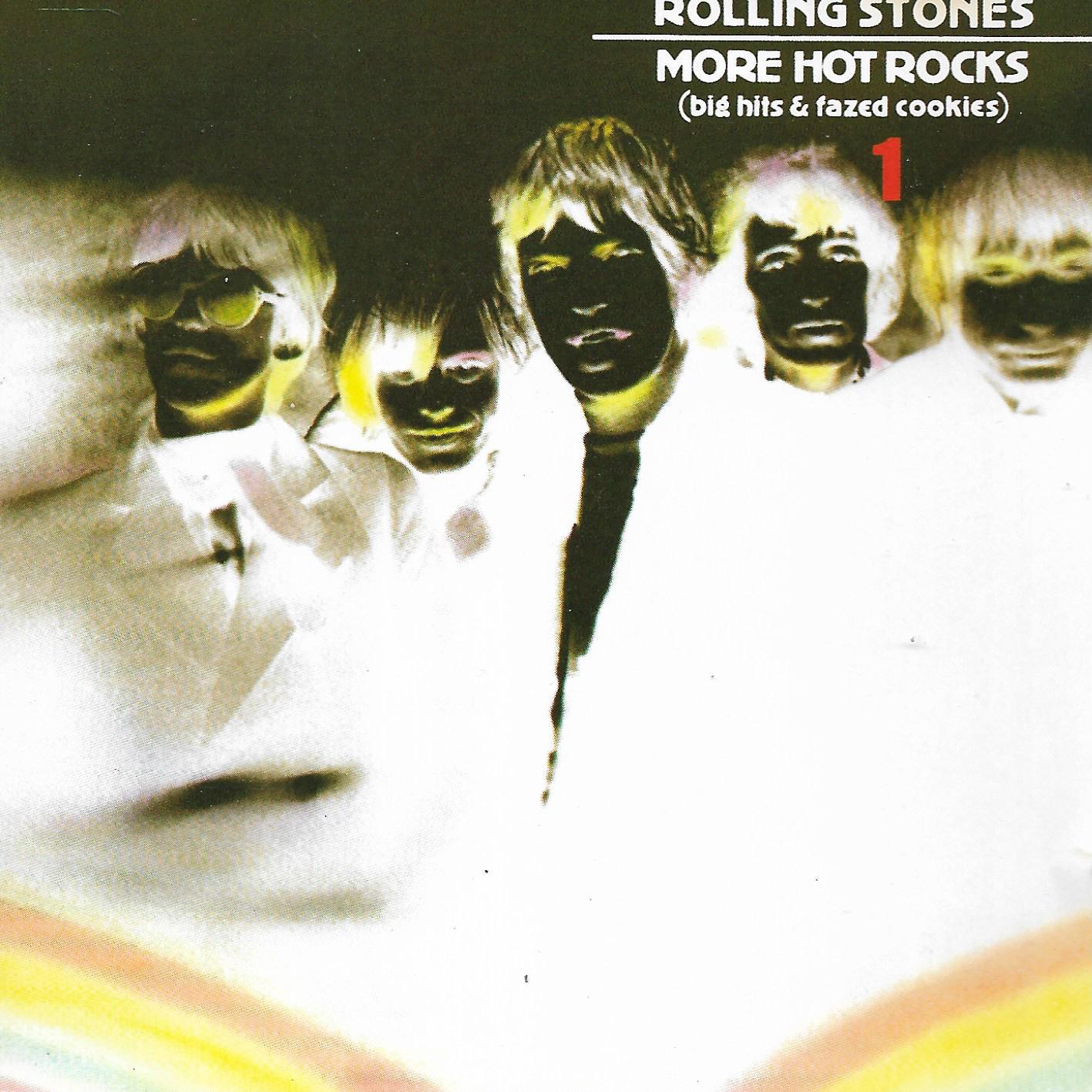 The Rolling Stones • More Hot Rocks (Big Hits & Fazed Cookies) 1
