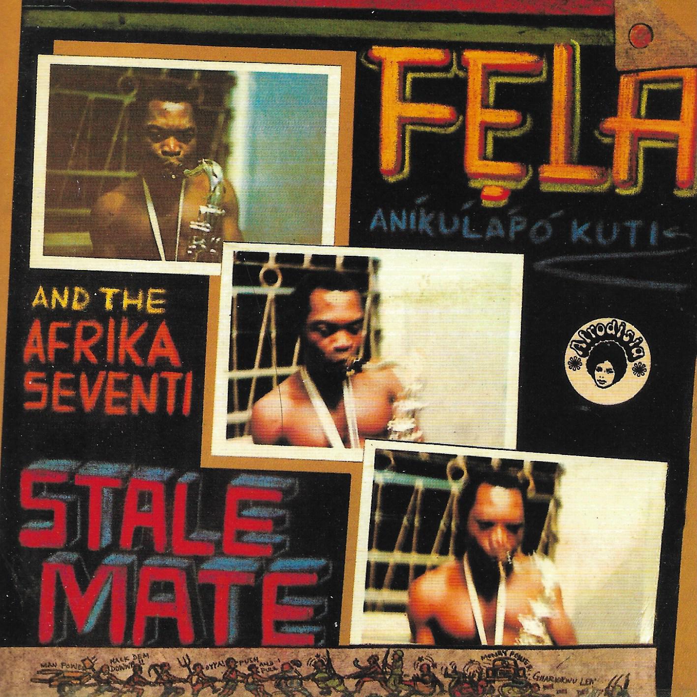 Fela Anikulapo Kuti • Stalemate / Fear Not For Man