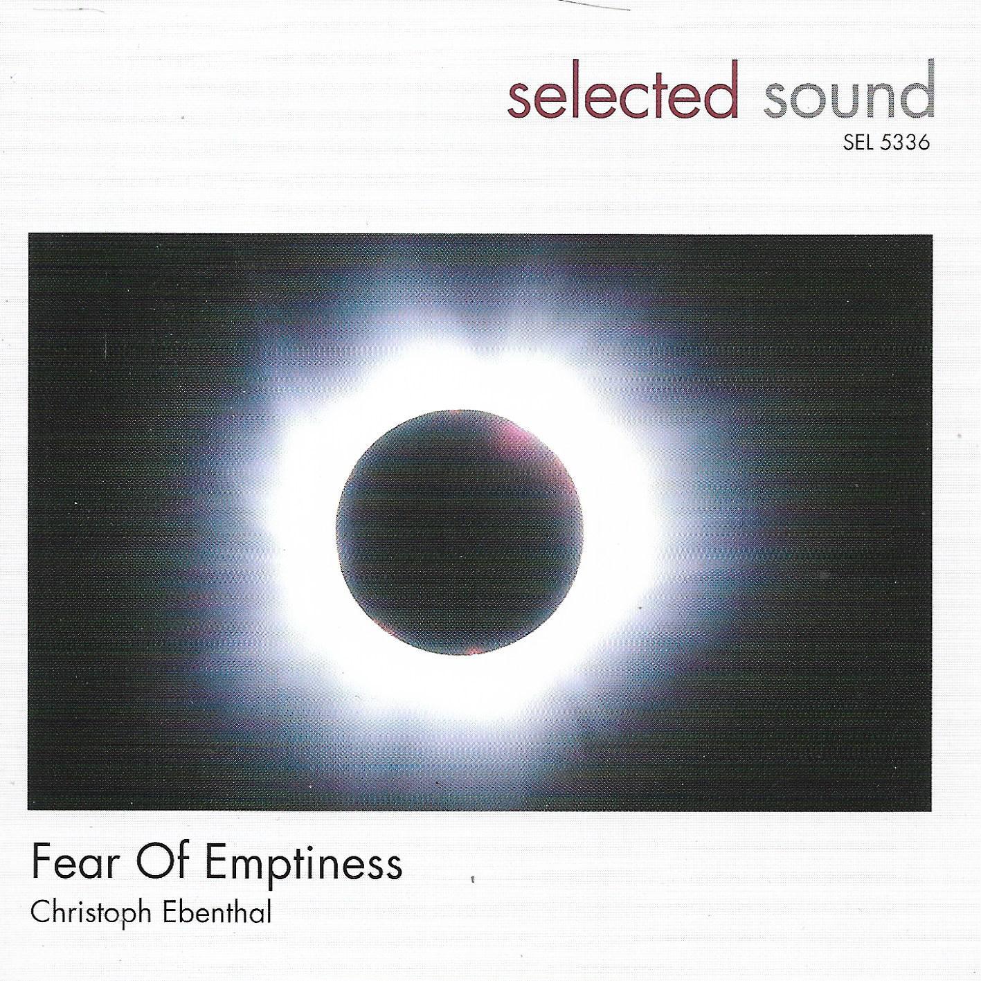 Christoph Ebenthal • Fear Of Emptiness