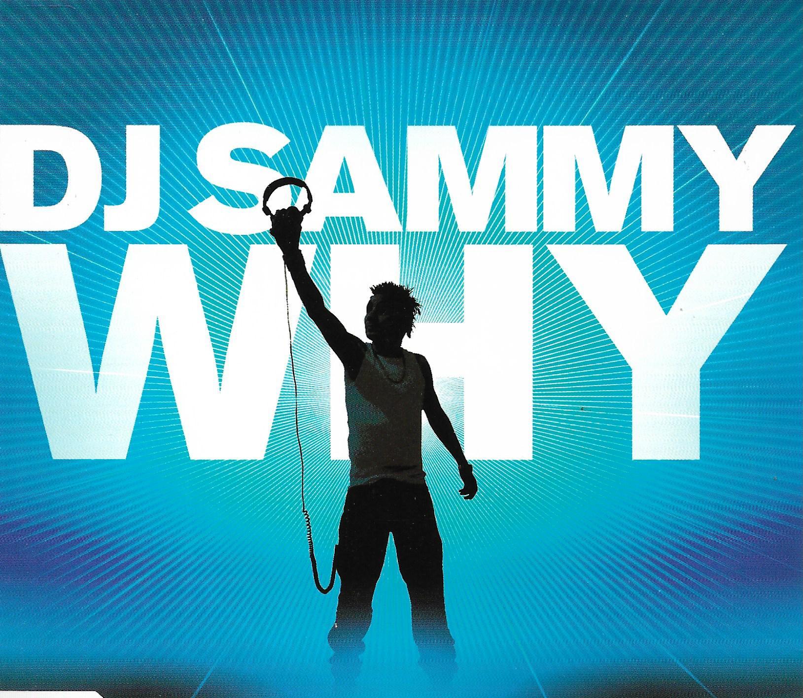 DJ Sammy • Why