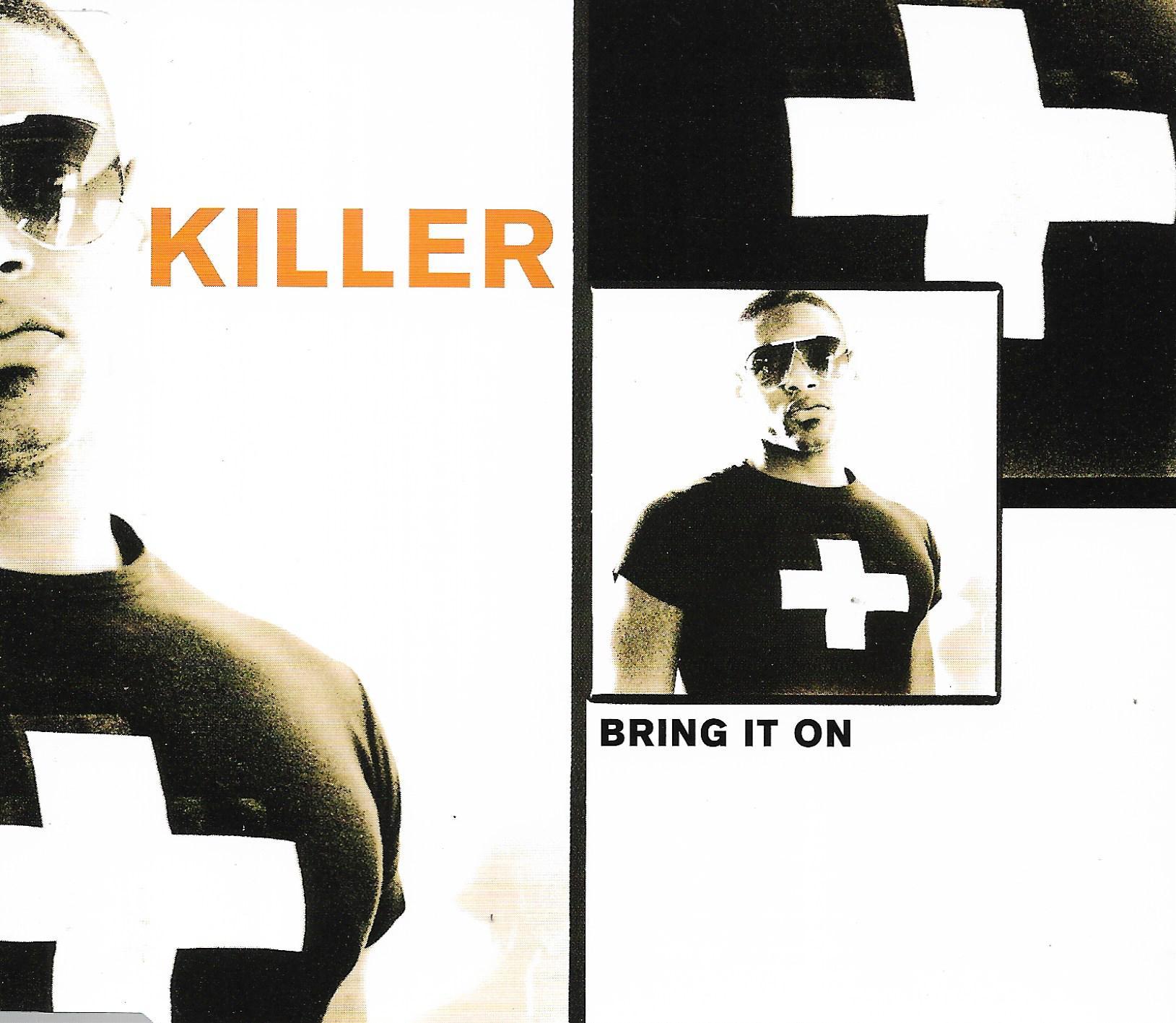 Killer • Bring It On