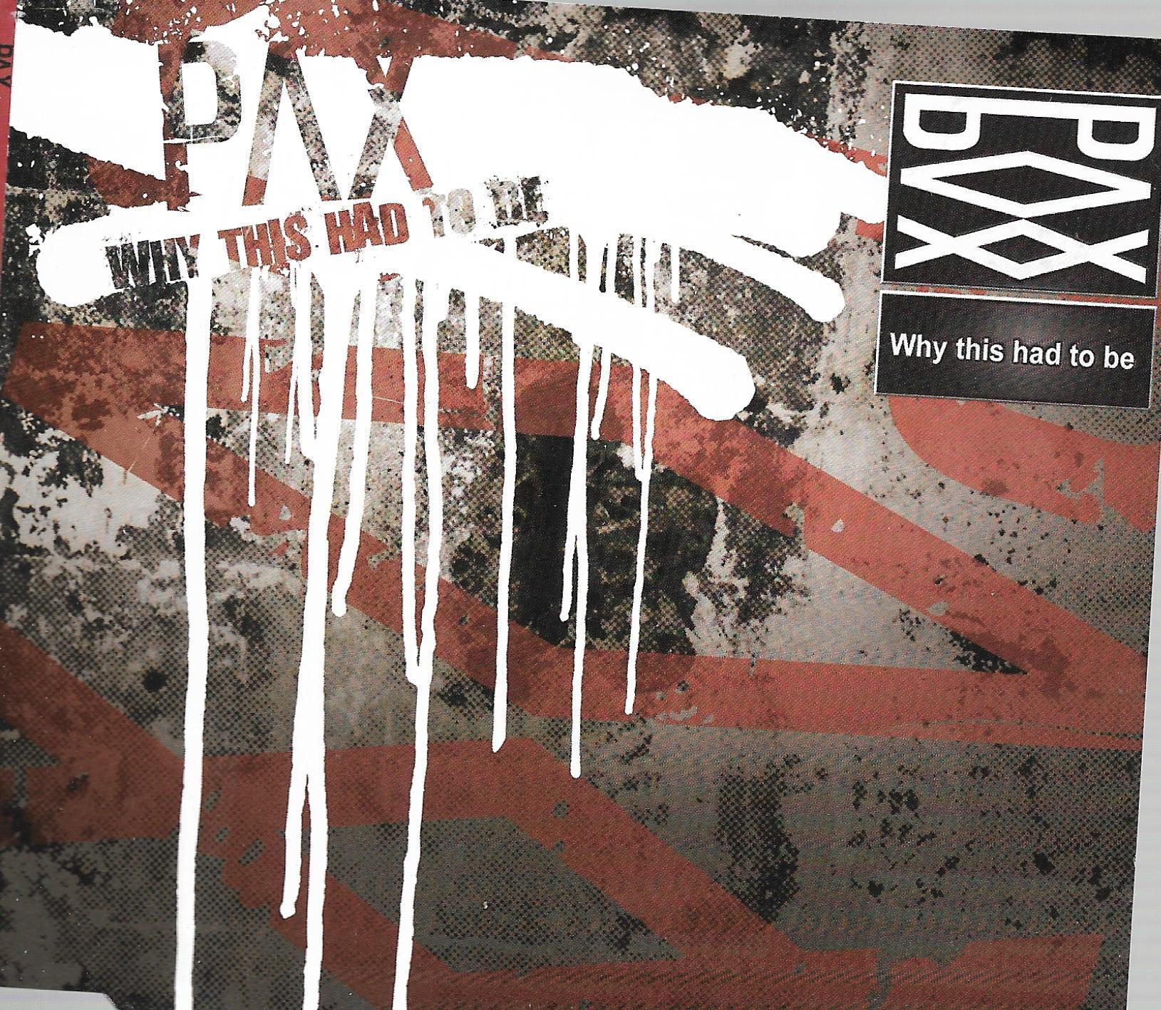 Pax • Why This Had To Be