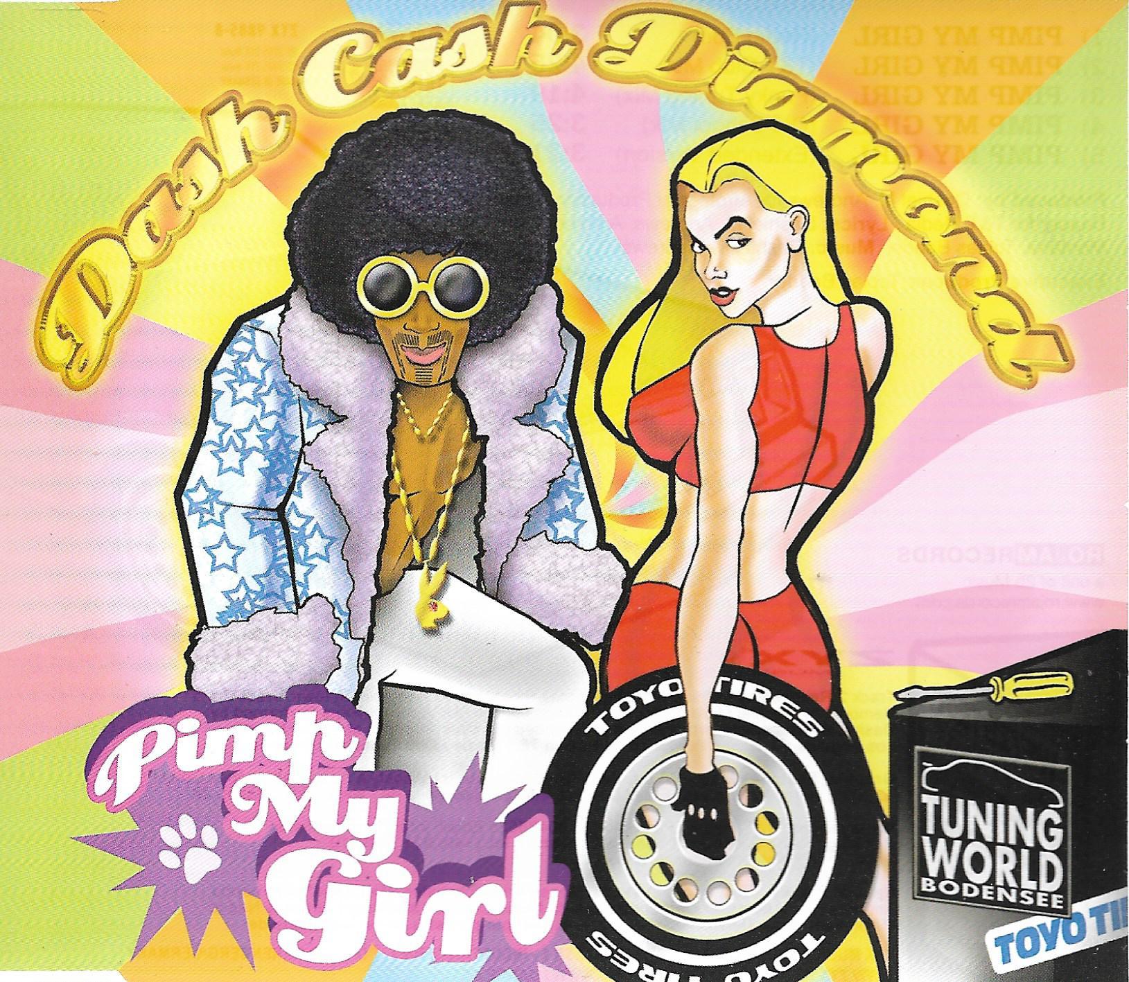 Dash Cash Diamond • Pimp My Girl