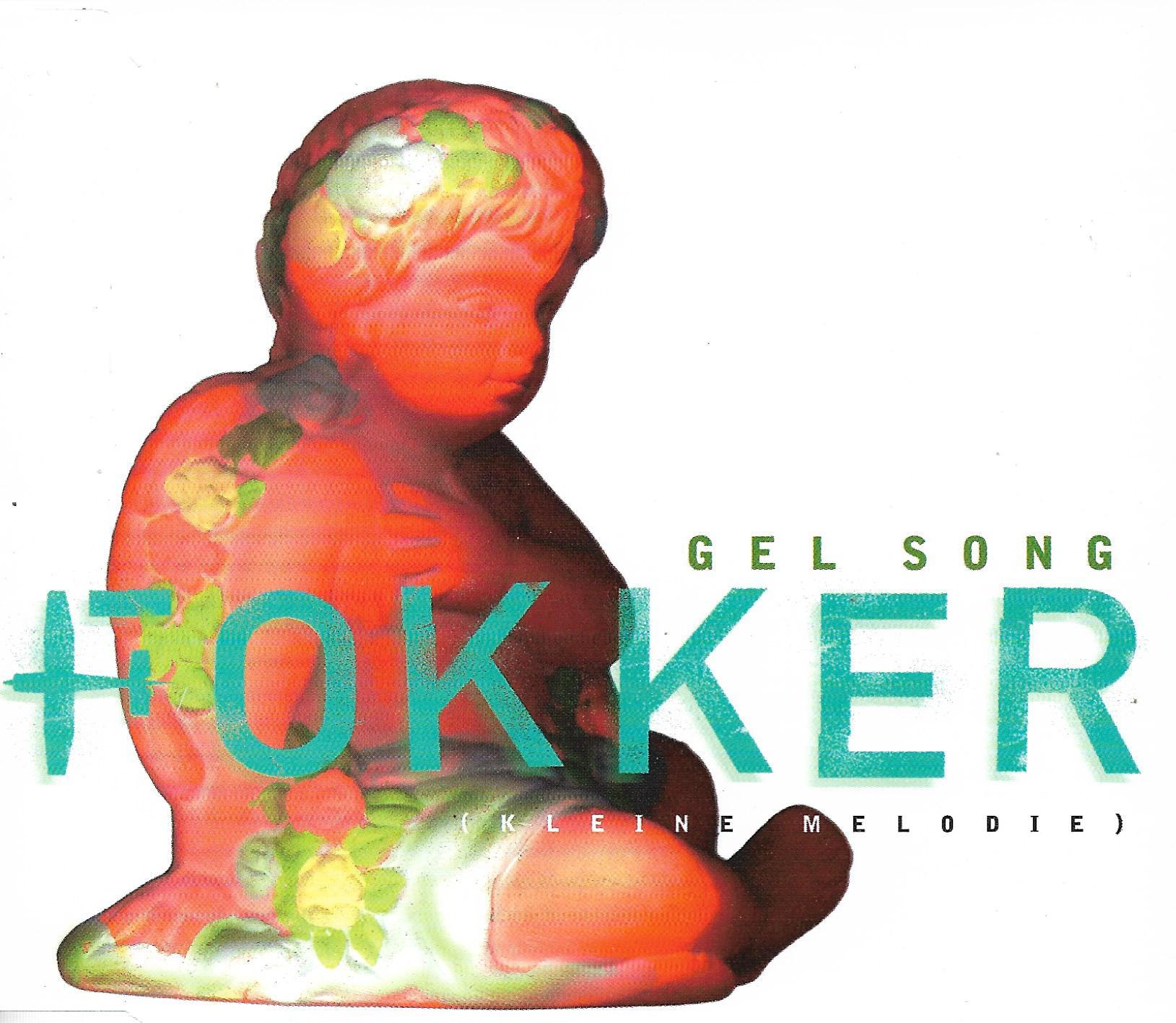 Fokker • Gel Song (Kleine Melodie)