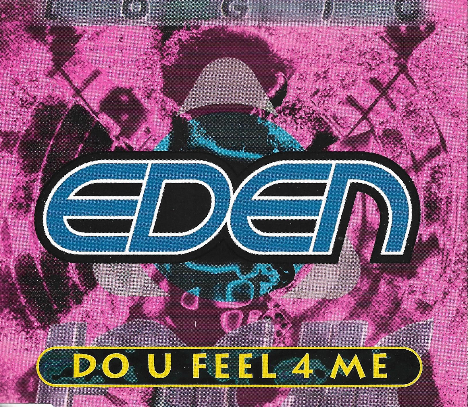 Eden • Do U Feel 4 Me