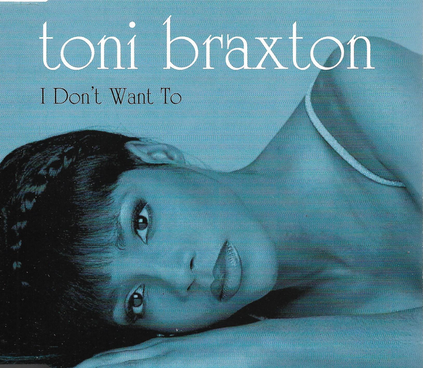 Toni Braxton • I Don't Want To