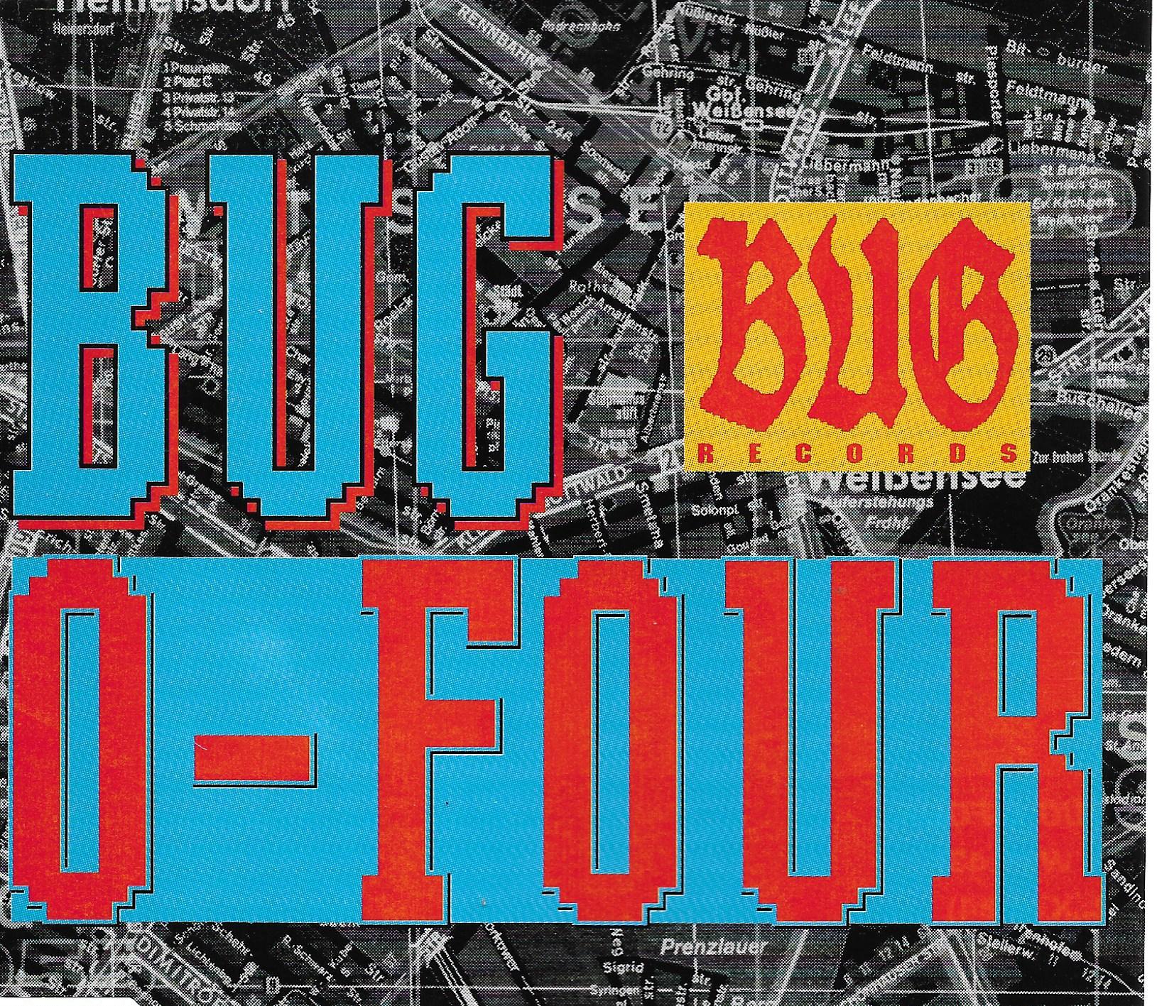 Bug O-Four • W