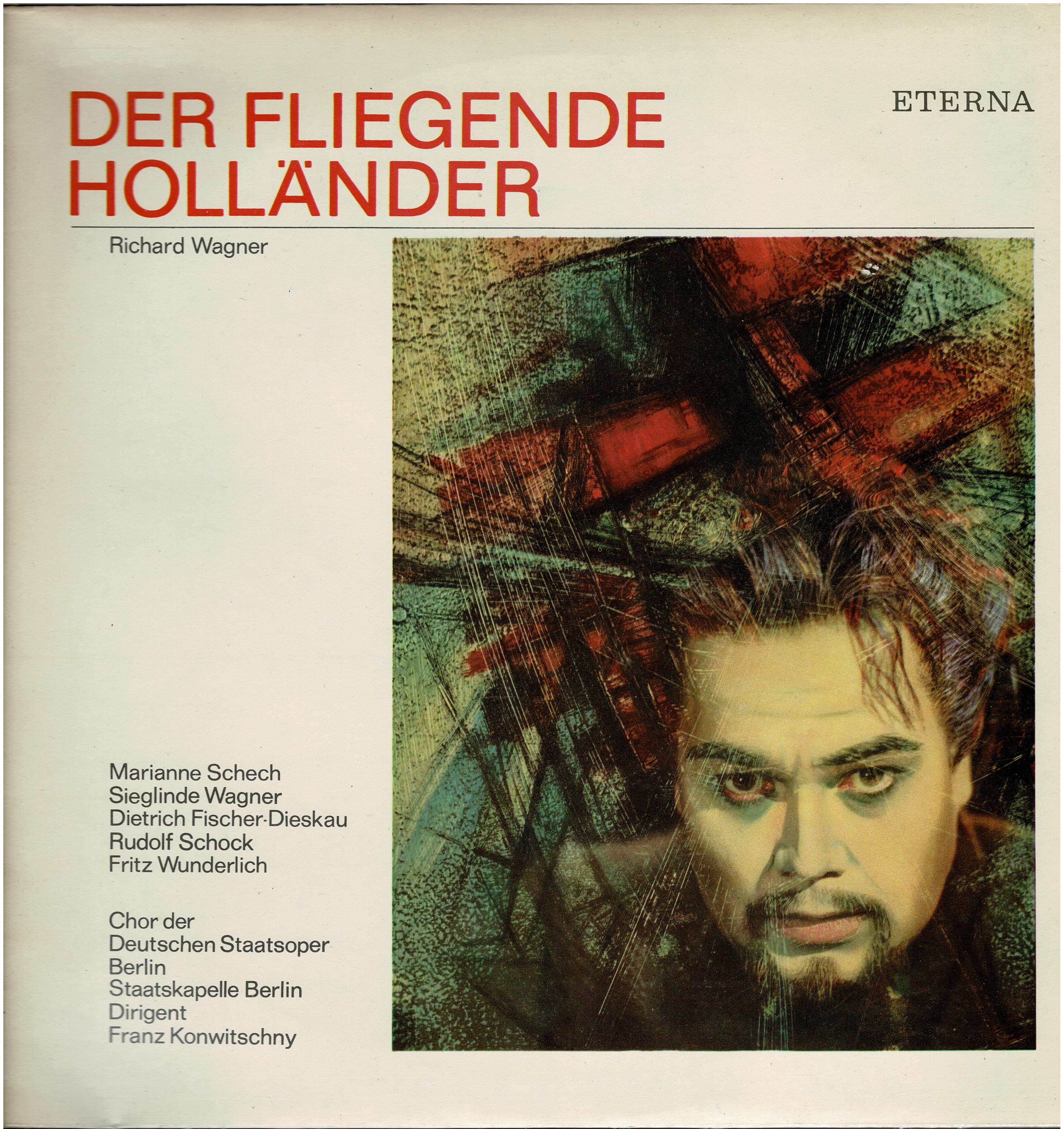 Richard Wagner / Marianne Schech / Sieglinde Wagner / Dietrich Fischer-Dieskau / Rudolf Schock • Der Fliegende Holländer
