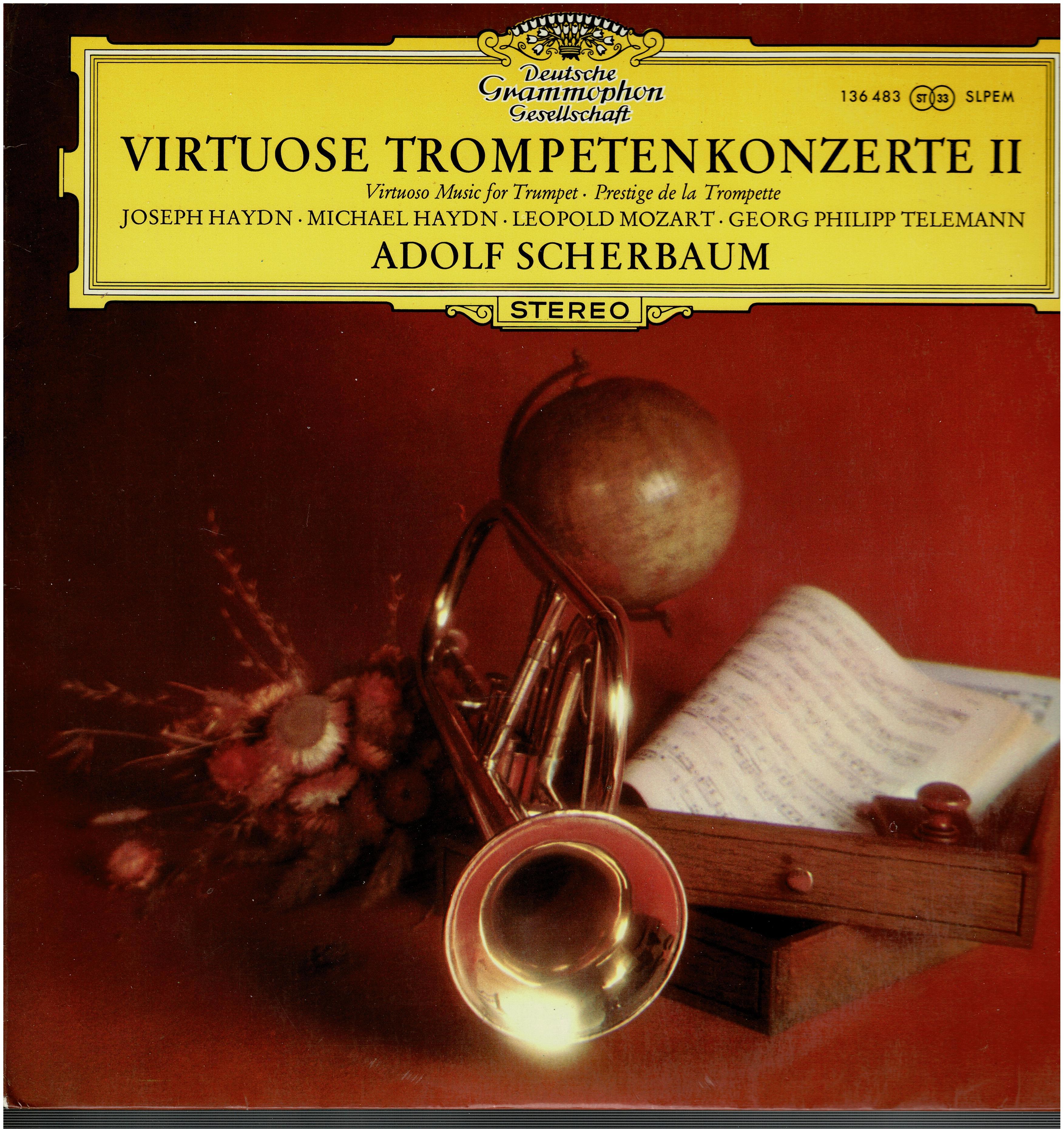 Joseph Haydn / Michael Haydn / Leopold Mozart / Georg Philipp Telemann -/ Adolf Scherbaum • Virtuose Trompetenkonzerte II